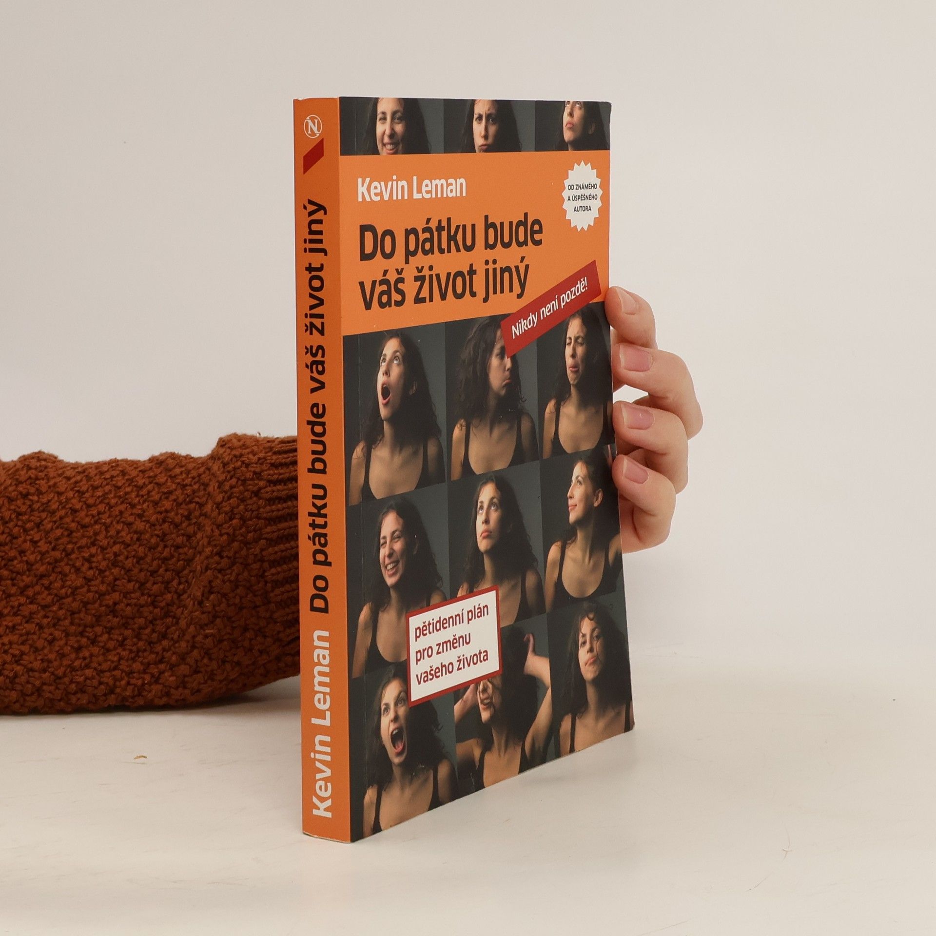 Kevin Leman Do pátku bude váš život jiný : pětidenní plán pro změnu vašeho života: Nikdy není pozdě!