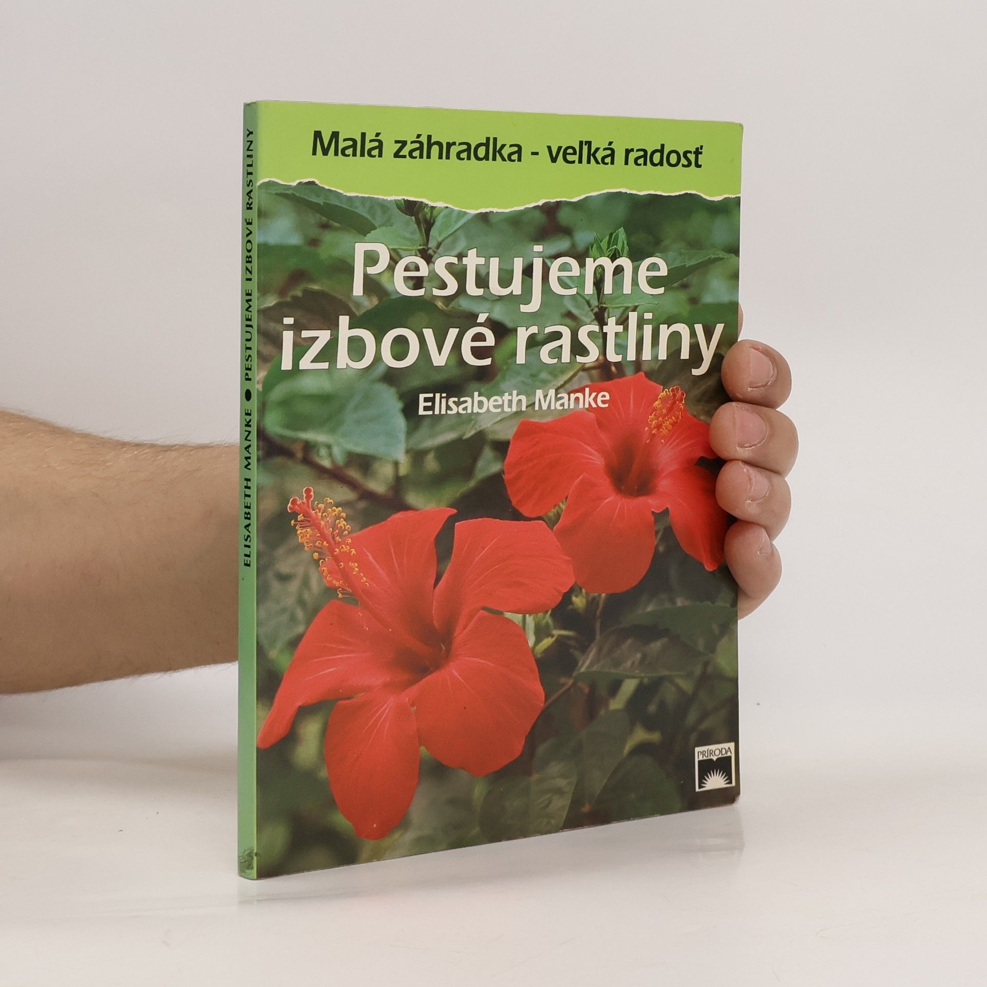 Elisabeth Manke Pestujemme izbové rastliny