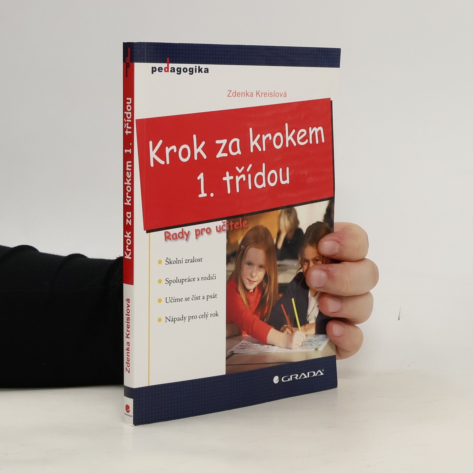 Zdenka Kreislová Krok za krokem 1. třídou: Rady pro učitele