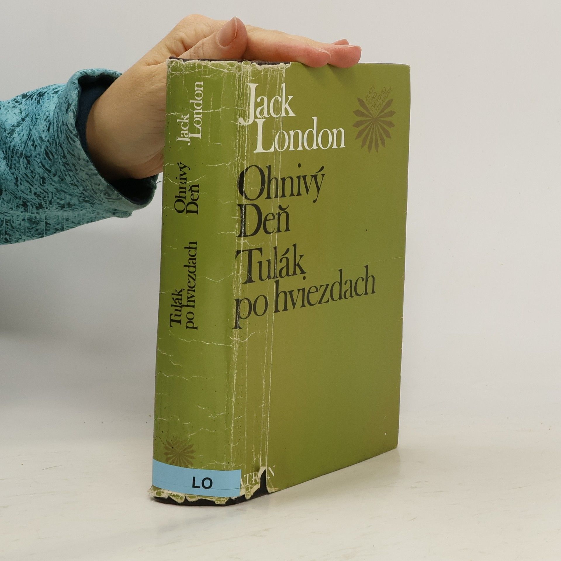 Jack London Ohnivý deň ; Tulák po hviezdach