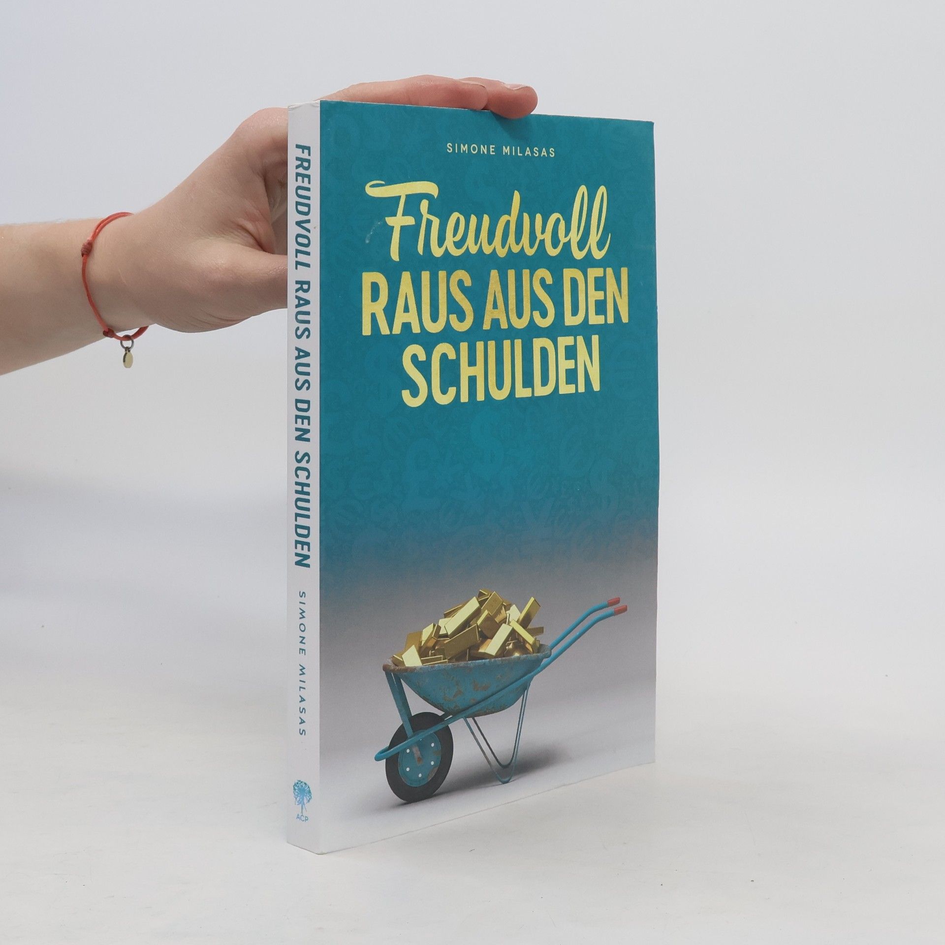 Freudvoll raus aus den Schulden - Getting Out of Debt German