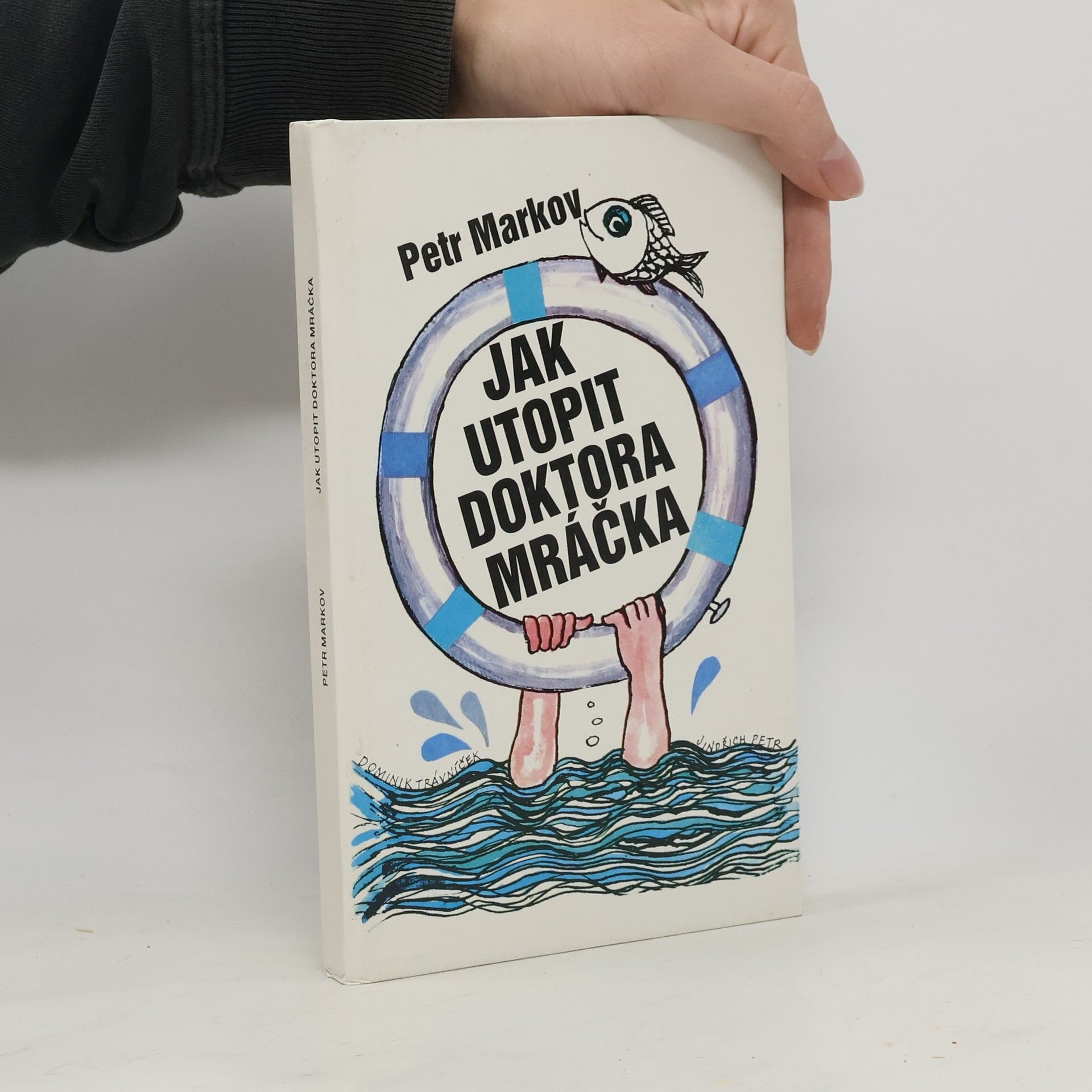 Jak utopit doktora Mráčka