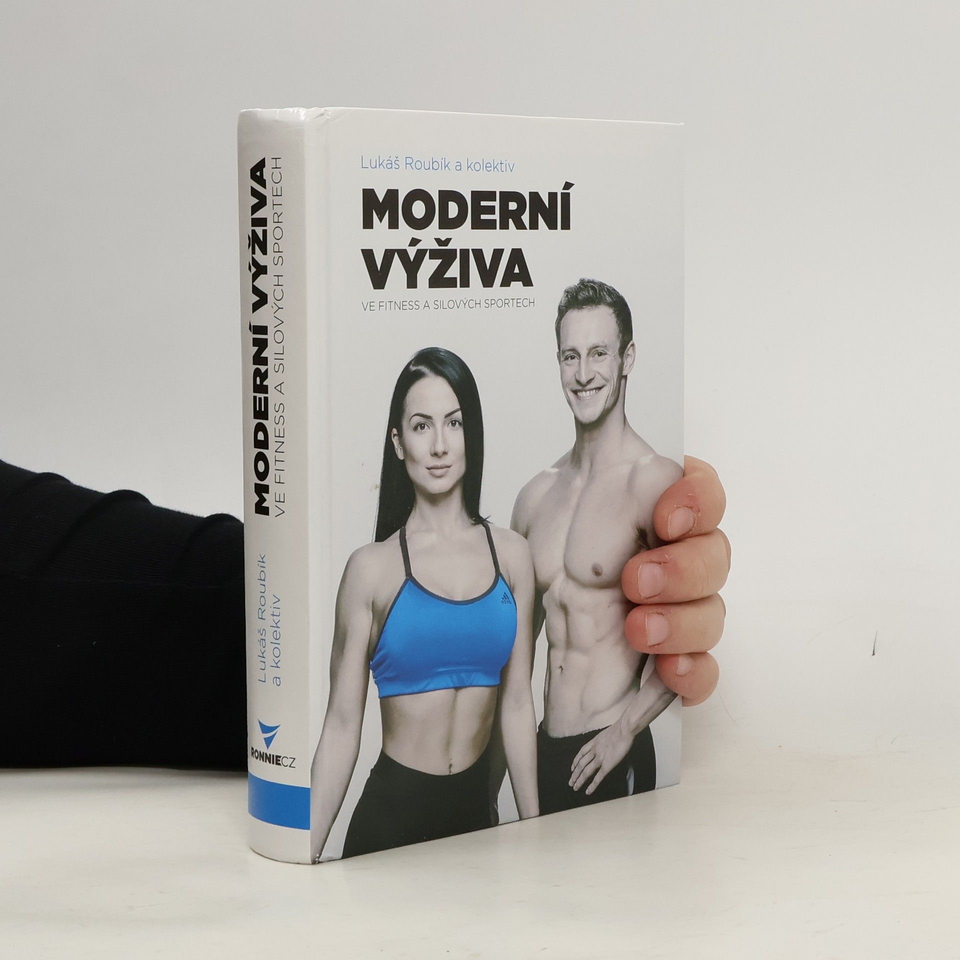 Lukáš Roubík Moderní výživa ve fitness a silových sportech