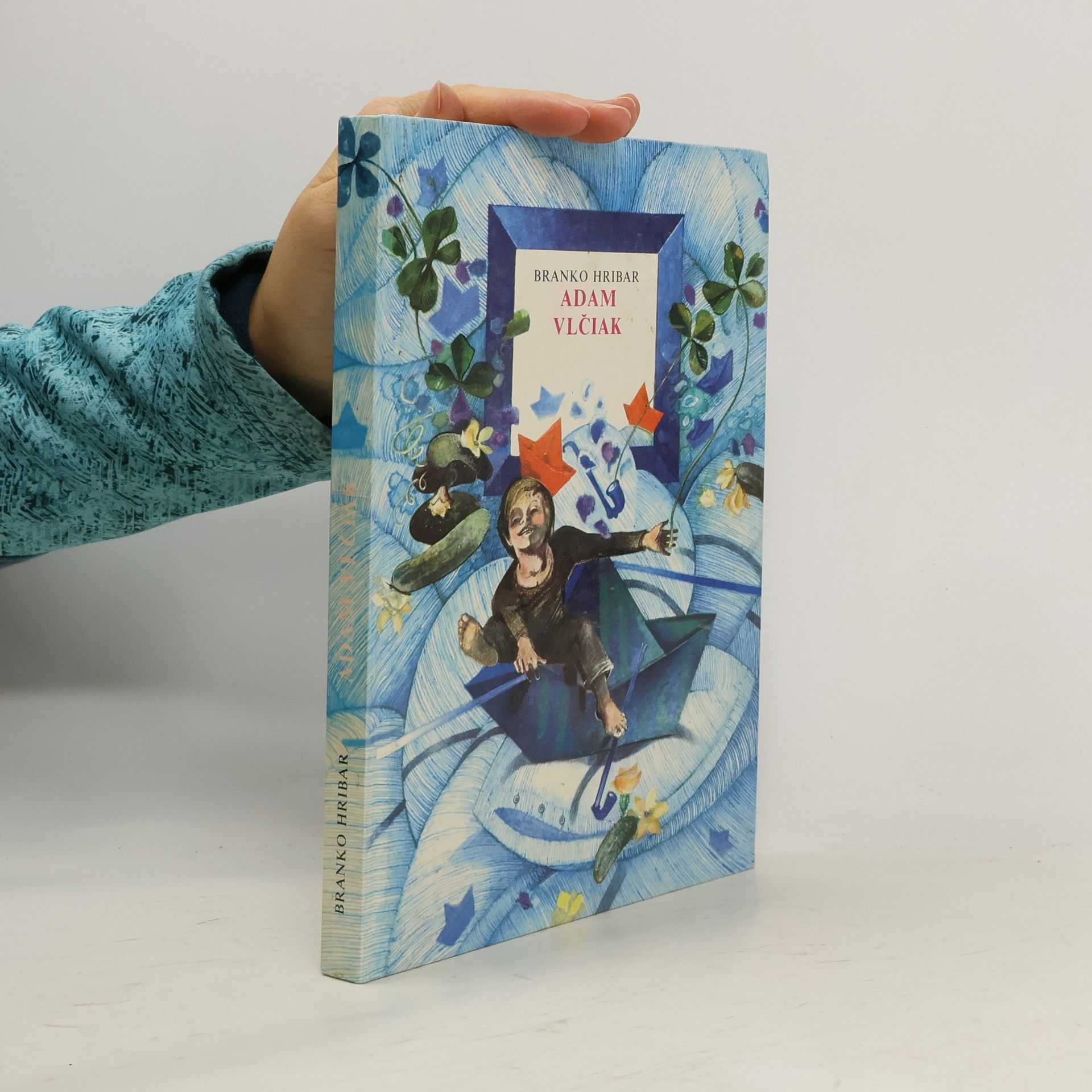 Branko Hribar Adam Vlčiak alebo knižka o priateľstve