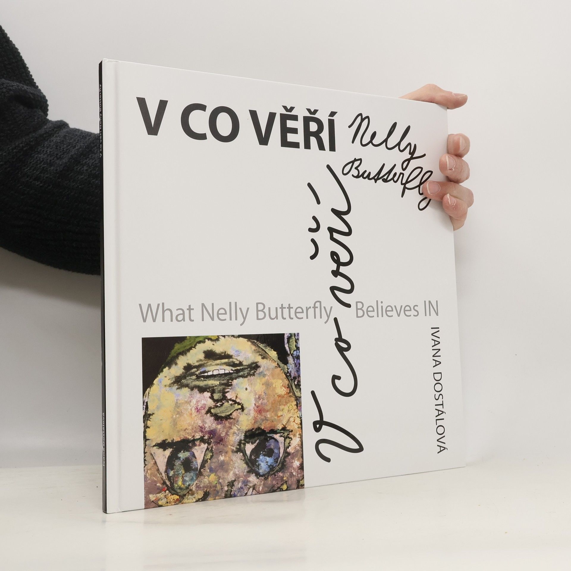 Ivana Dostálová V co věří Nelly Butterfly