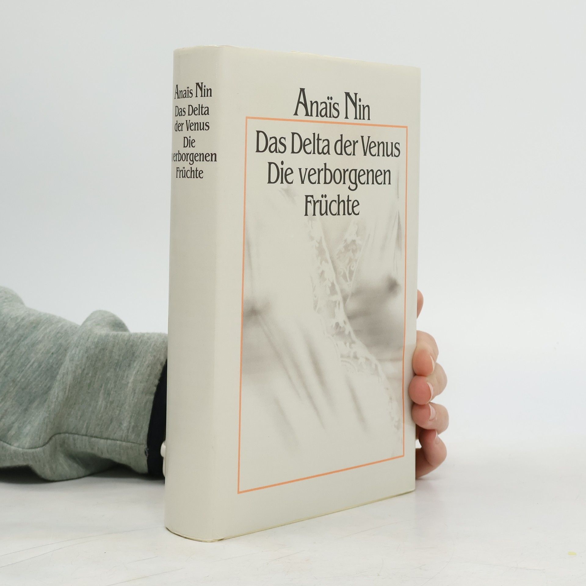 Anaïs Nin Das Delta der Venus. Die verborgenen Früchte