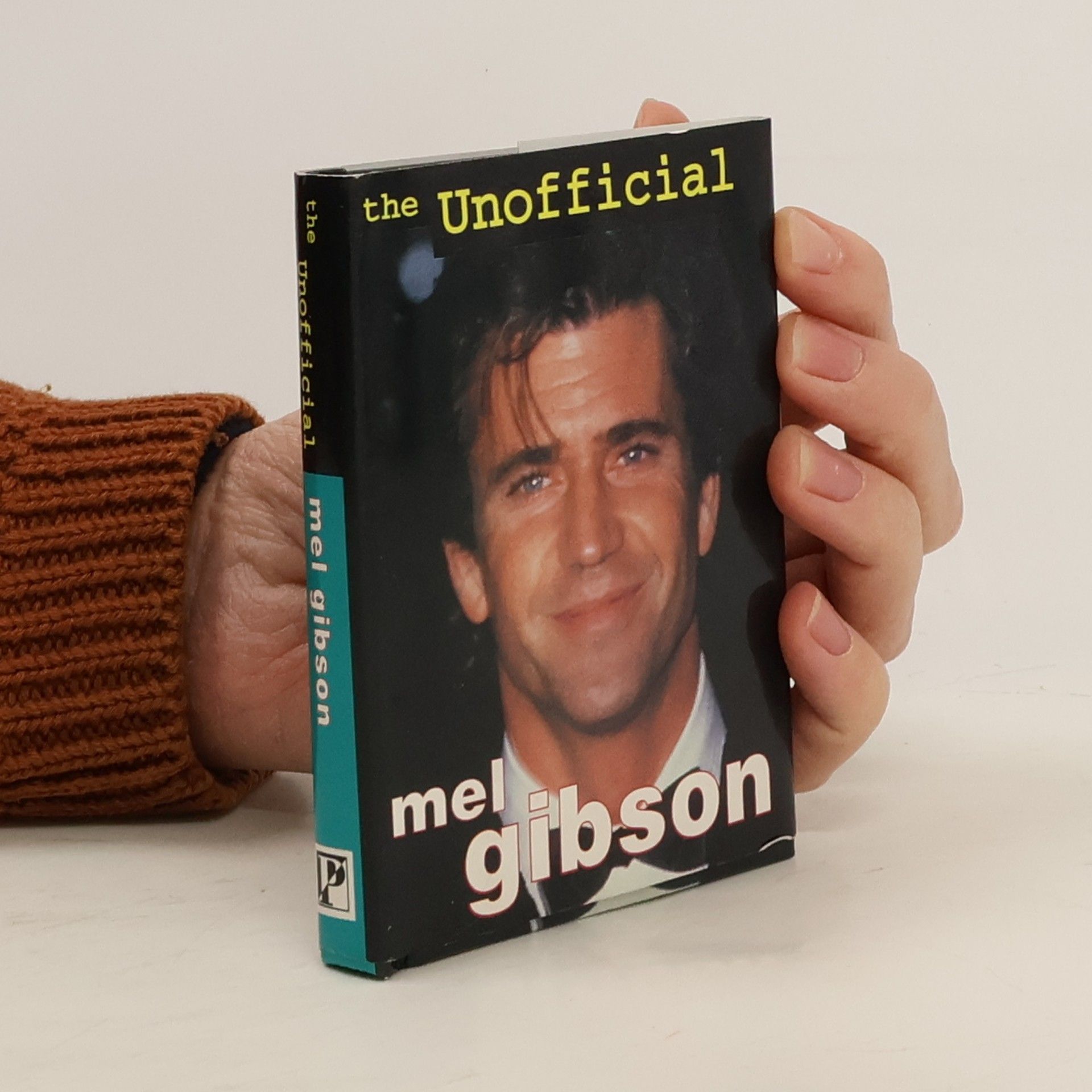 Sandy Noble The Unofficial Mel Gibson