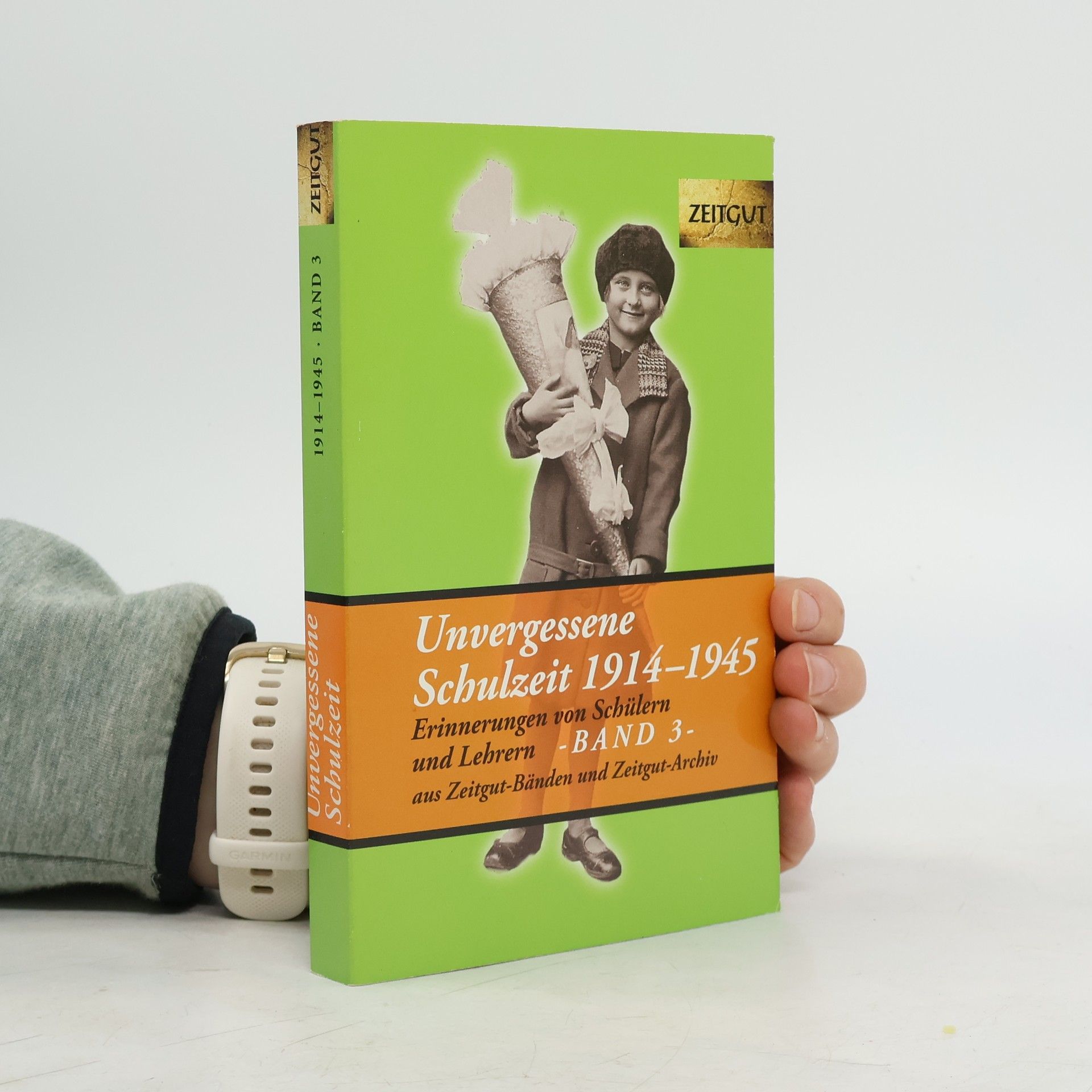 Jürgen Kleindienst Unvergessene Schulzeit 1914-1945