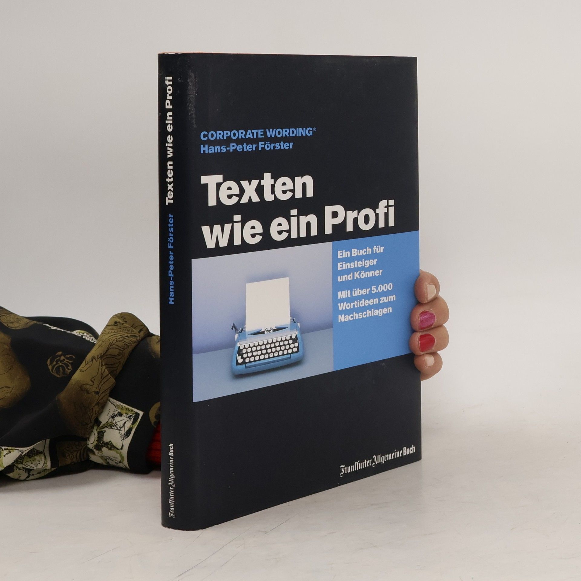 Hans-Peter Förster Texten wie ein Profi