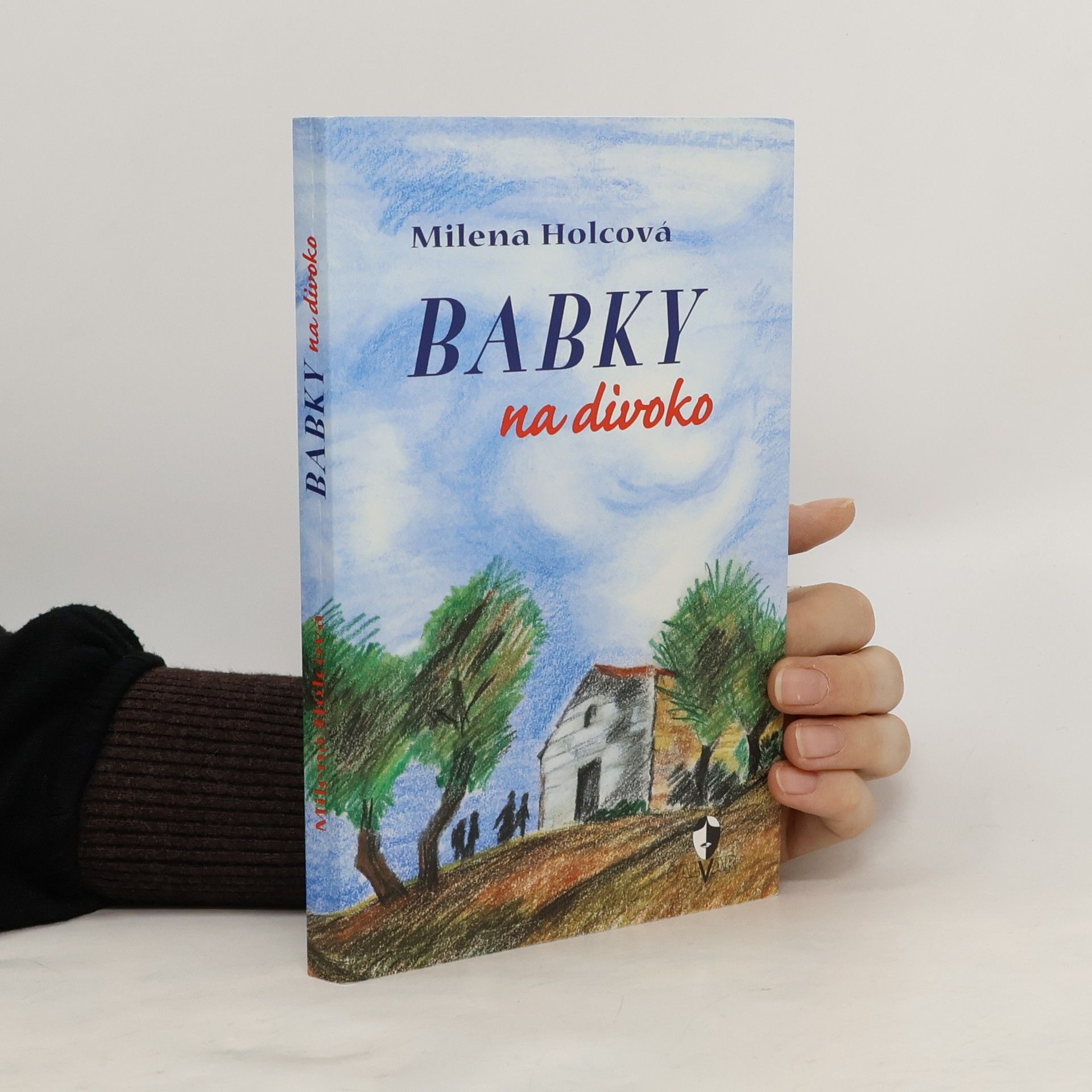 Holcová Milena Babky na divoko