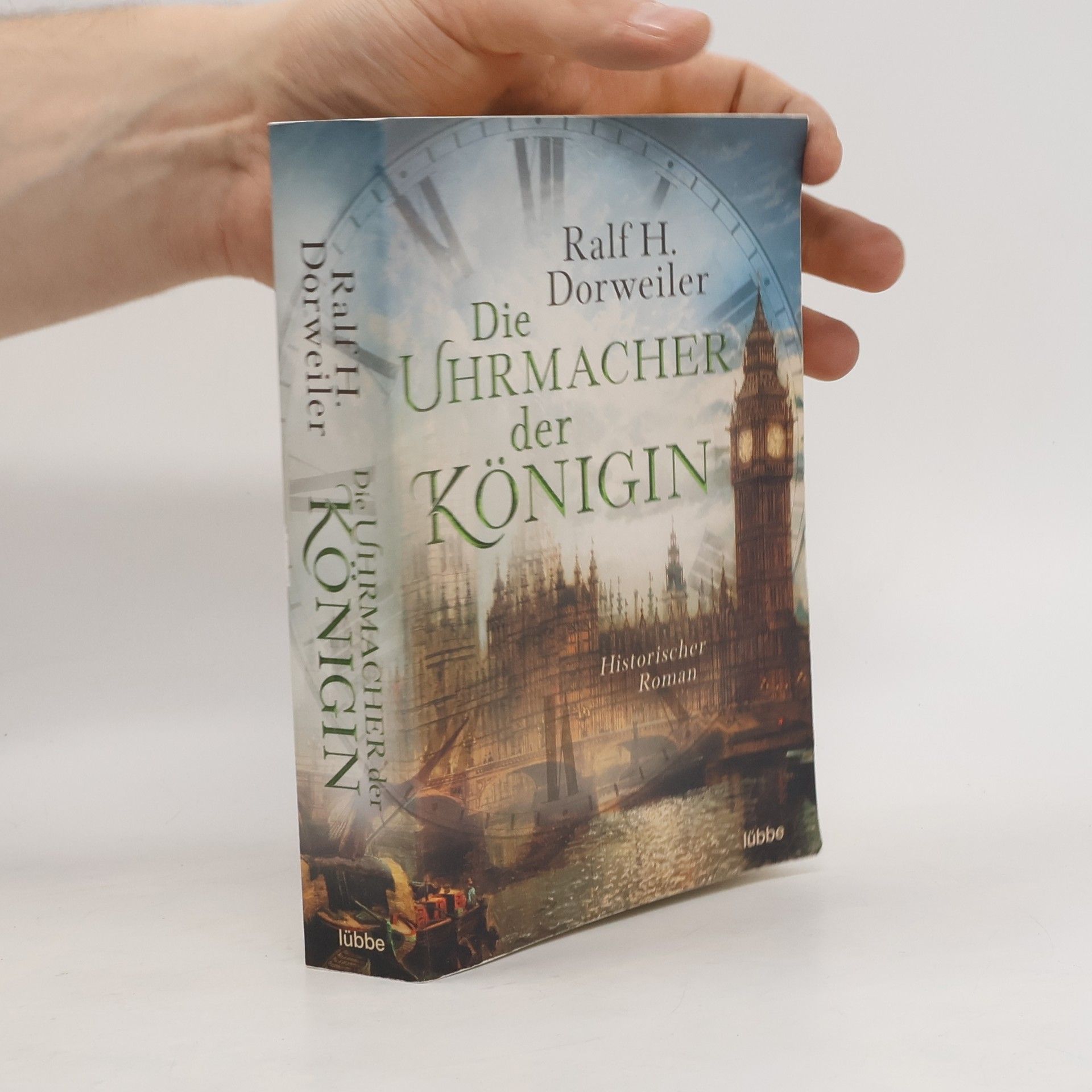 Ralf H. Dorweiler Die Uhrmacher der Königin