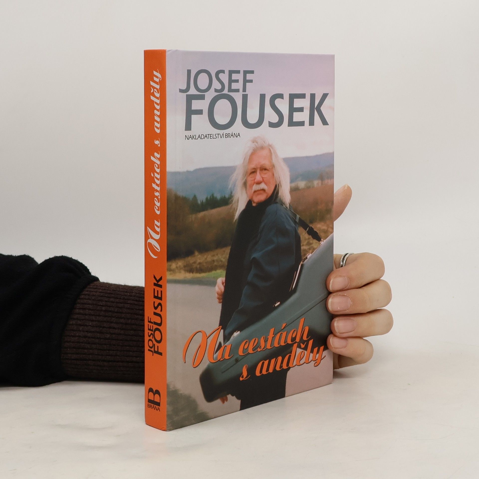 Josef Fousek Na cestách s anděly