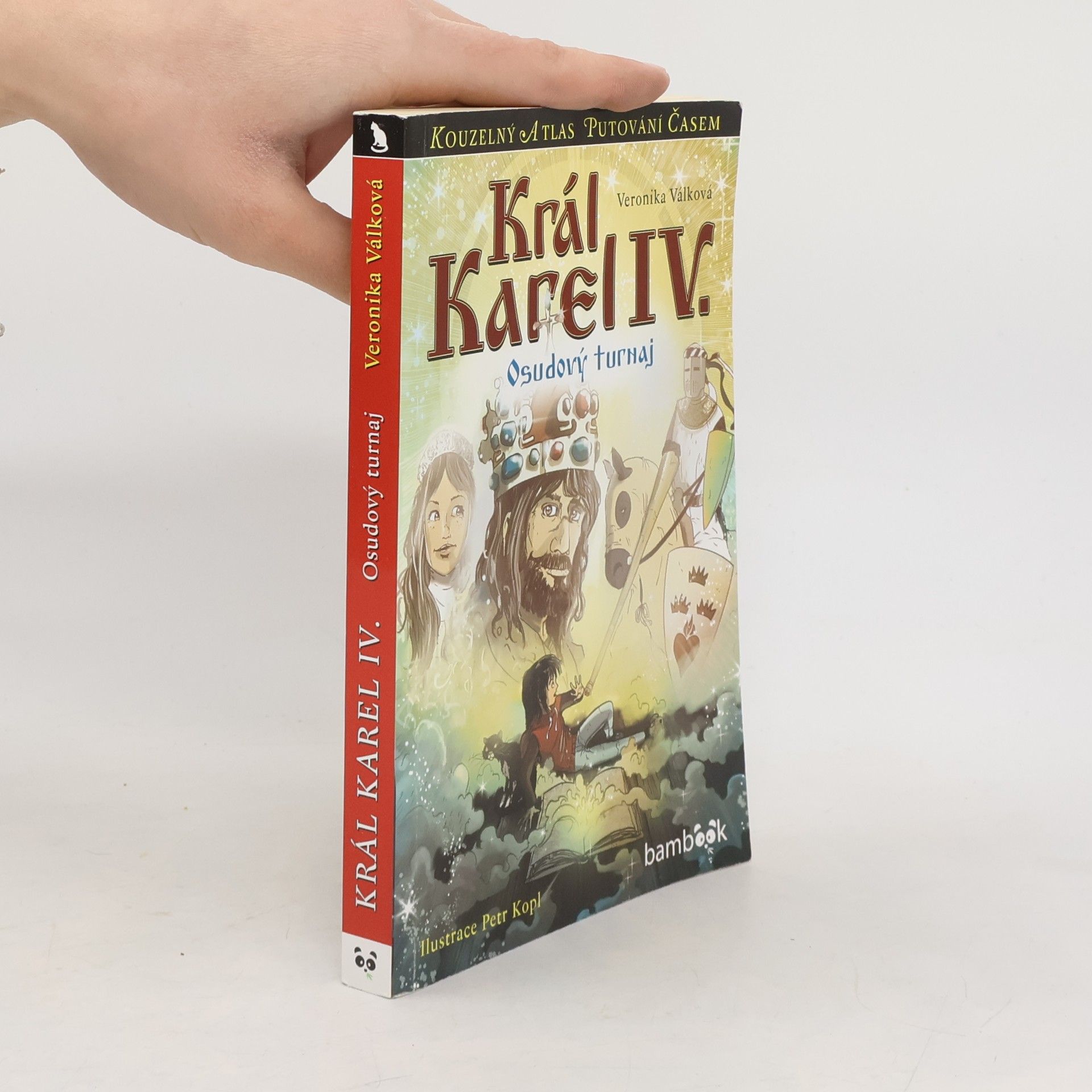 Veronika Válková Král Karel IV. : Osudový turnaj