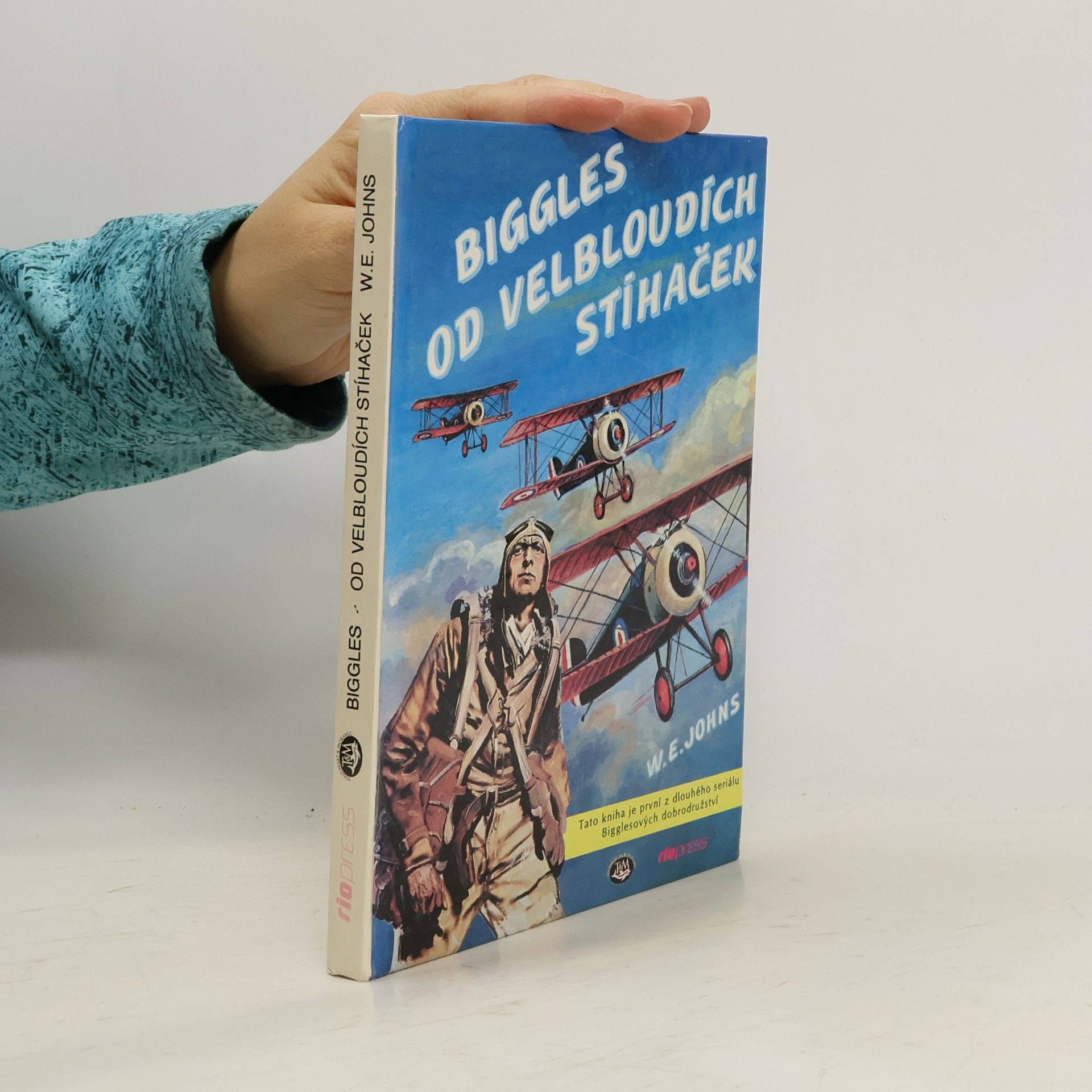 Zdeněk Burian Biggles od velbloudích stíhaček