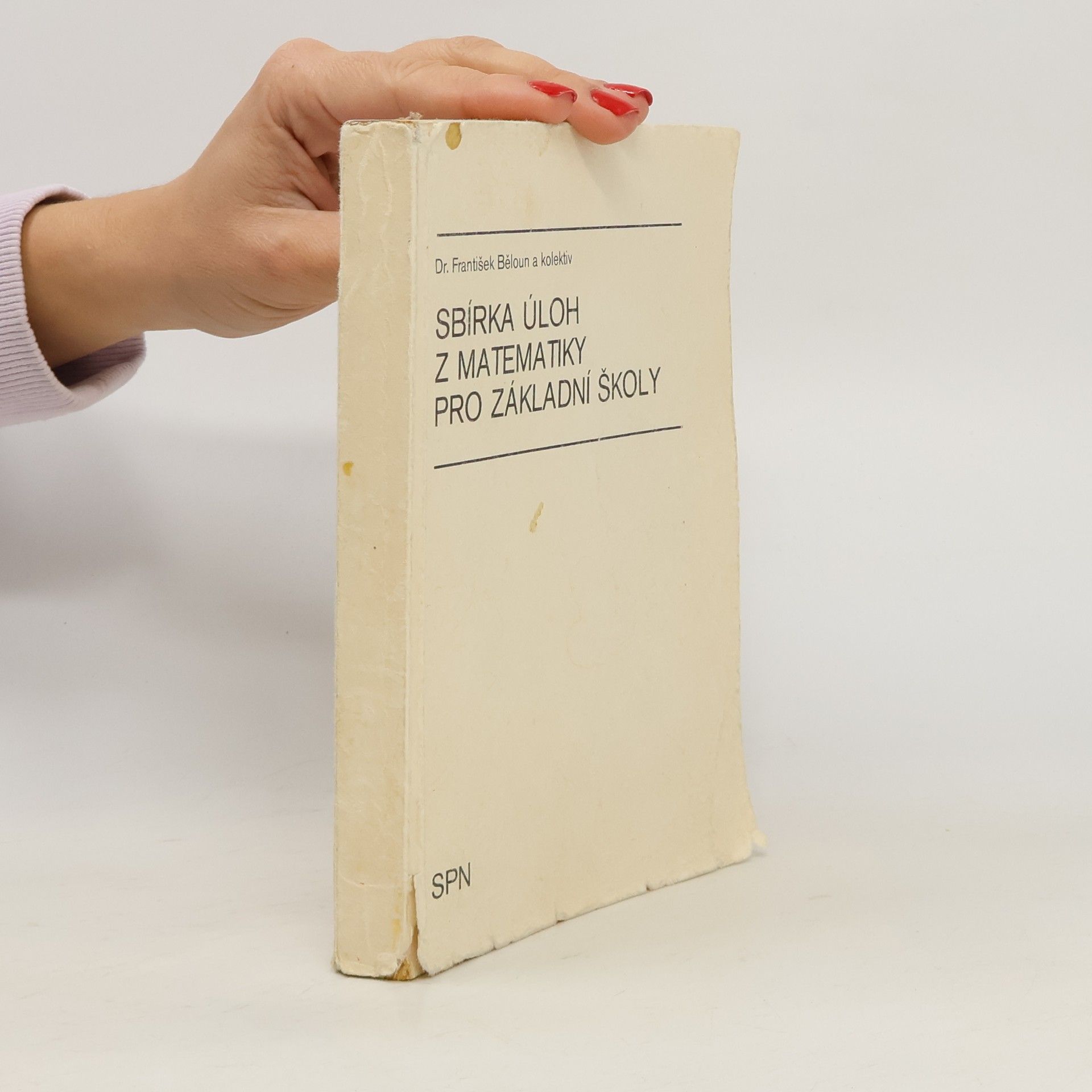 František Běloun Sbírka úloh z matematiky pro základní školy