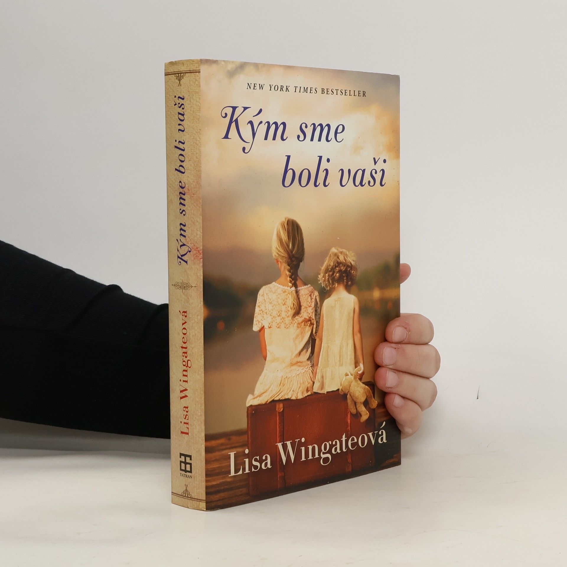 Lisa Wingate Kým sme boli vaši