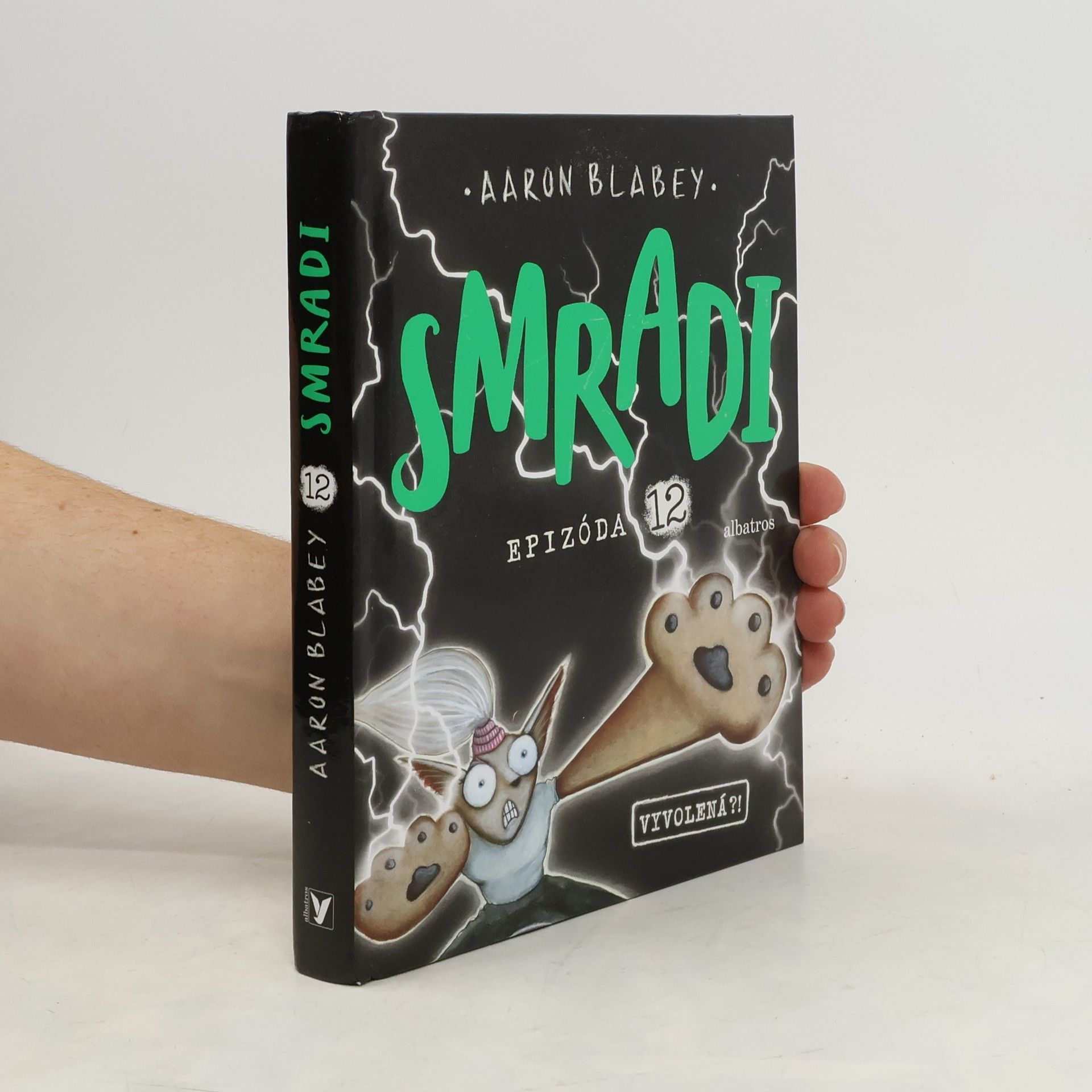 Aaron Blabey Smradi. Epizóda 12. Vyvolená?!