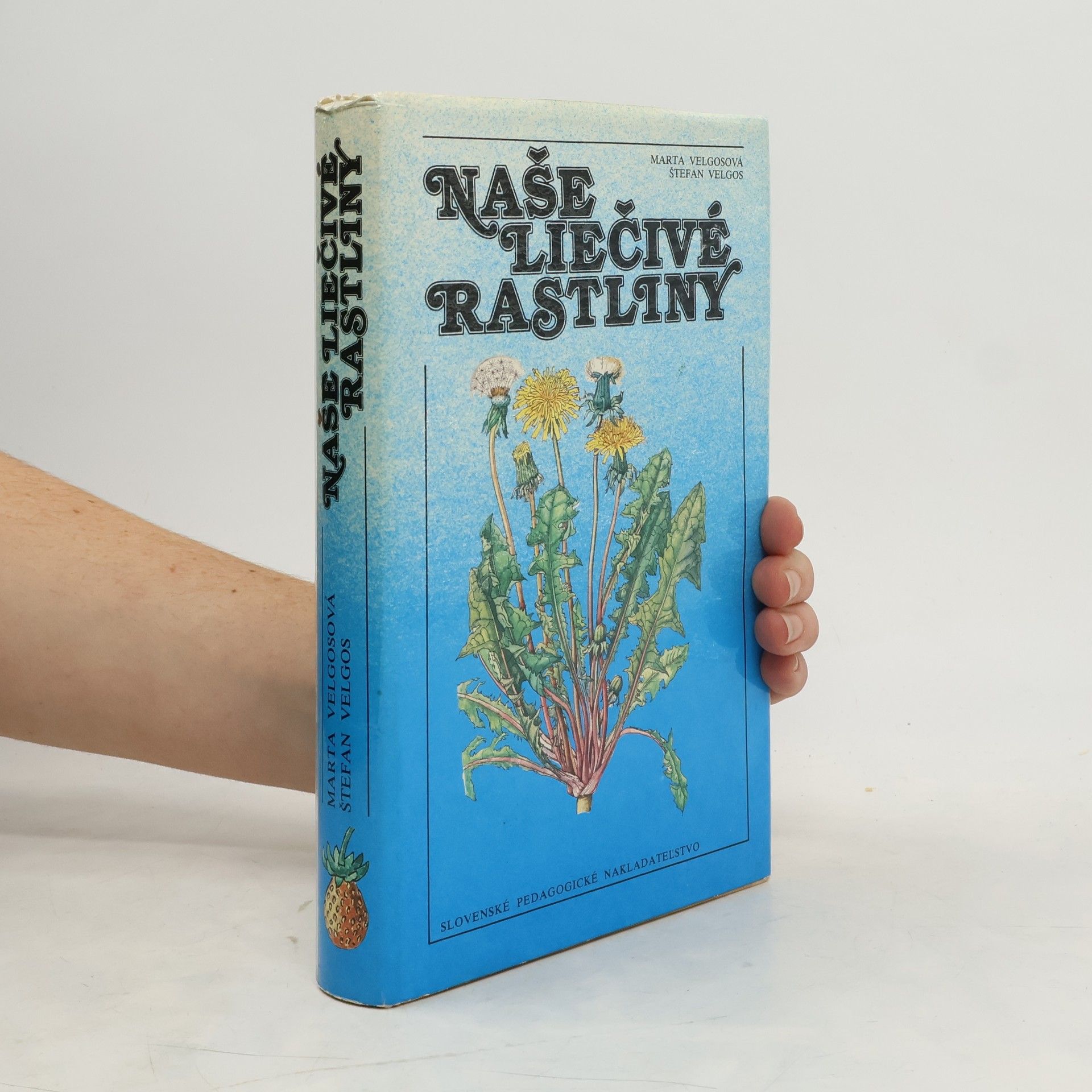 Marta Velgosová Naše liečivé rastliny