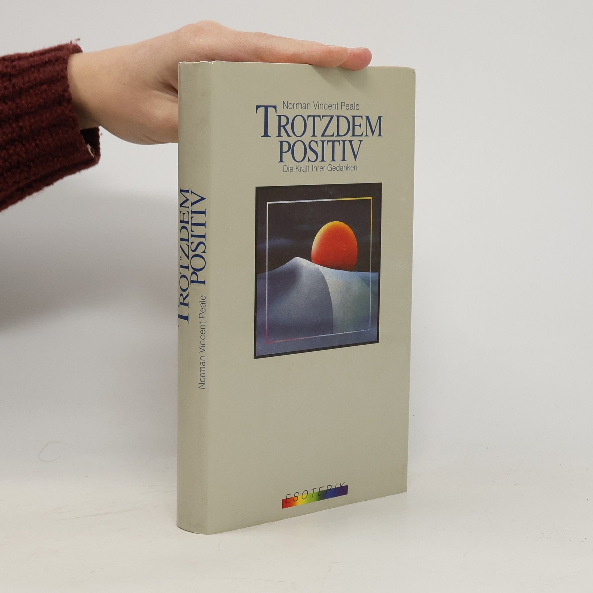 Norman Vincent Peale Trotzdem positiv