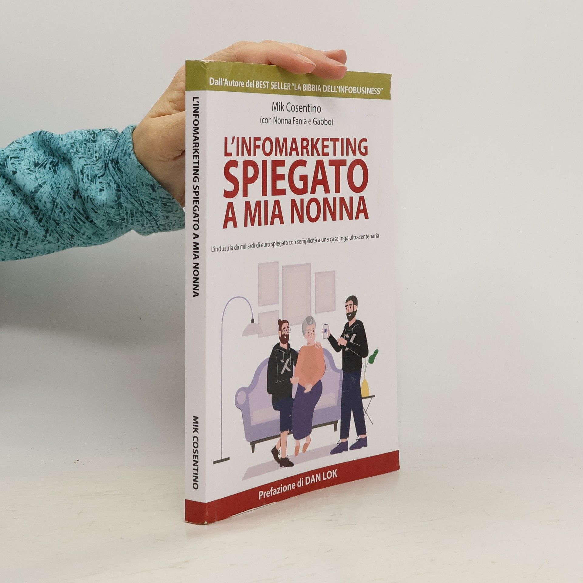 Mik Cosentino L'Infomarketing spiegato a mia nonna