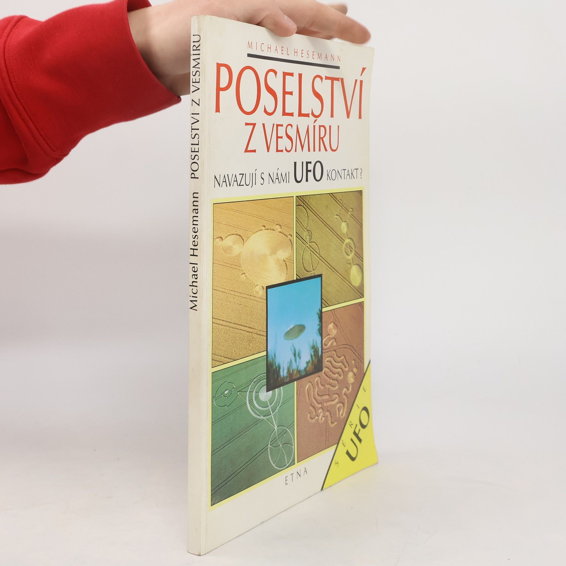 Michael Hesemann Poselství z vesmíru. Navazují s námi UFO kontakt?