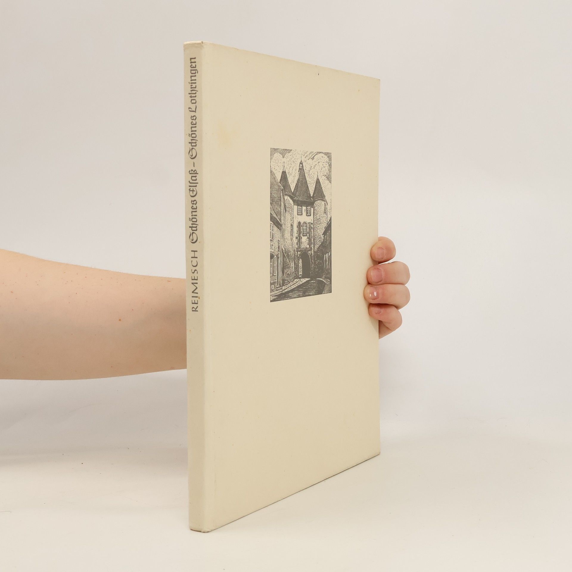 Ragimund Reimesch Schönes Elsass, schönes Lothringen