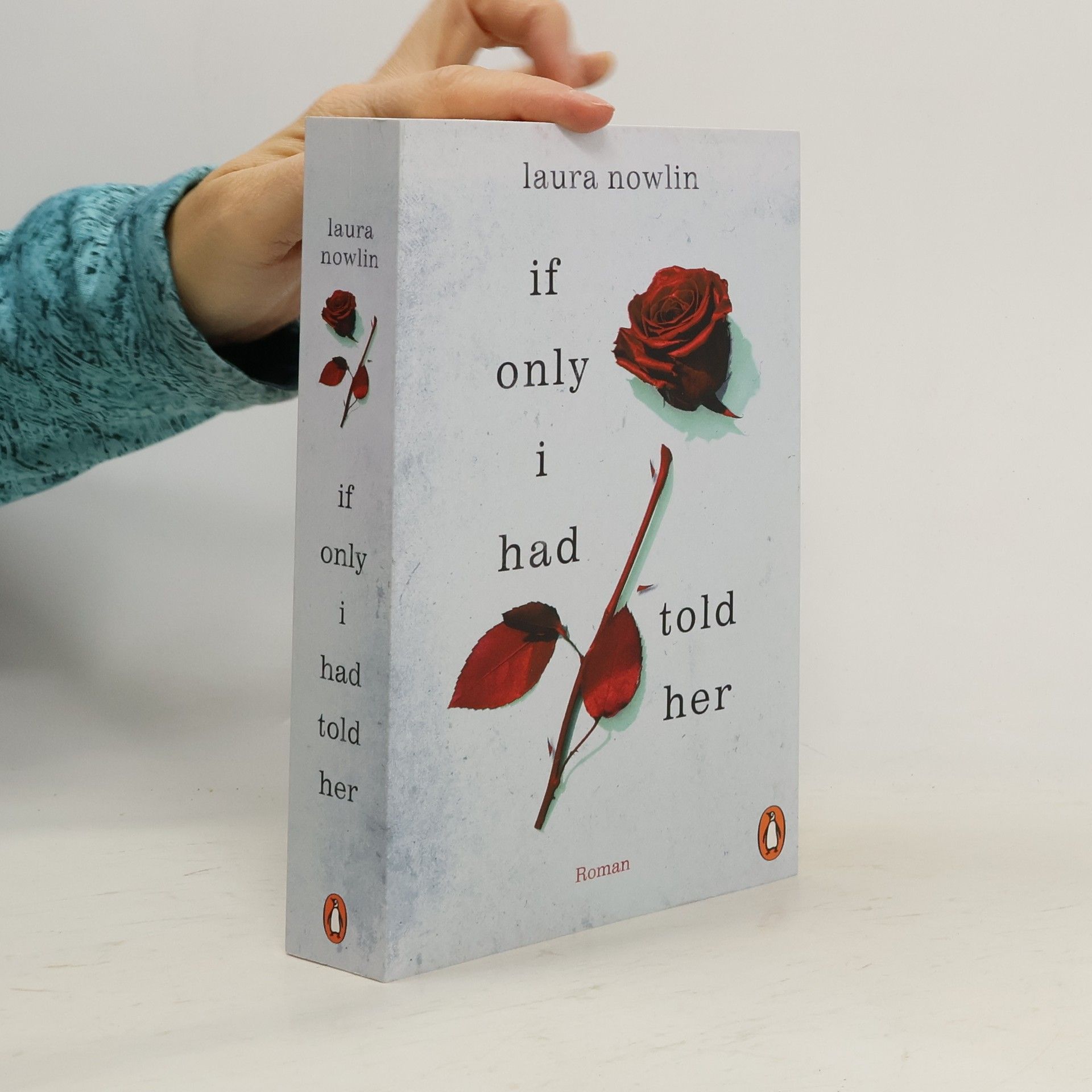 Laura Nowlin If only I had told her