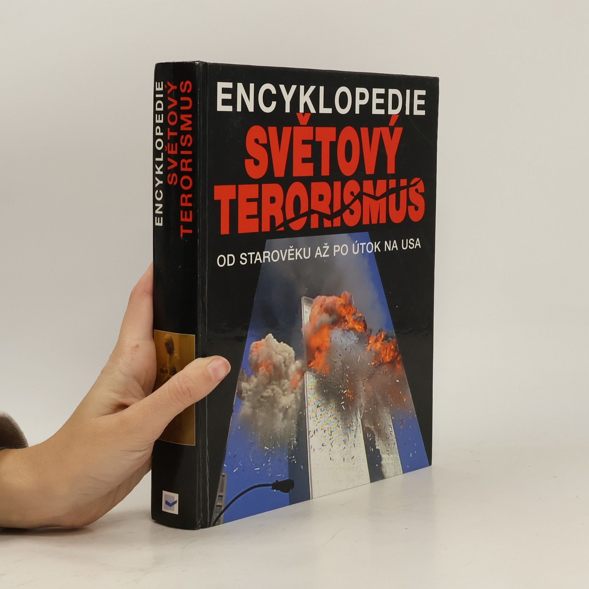 Kolektív autorov Encyklopedie. Světový terorismus