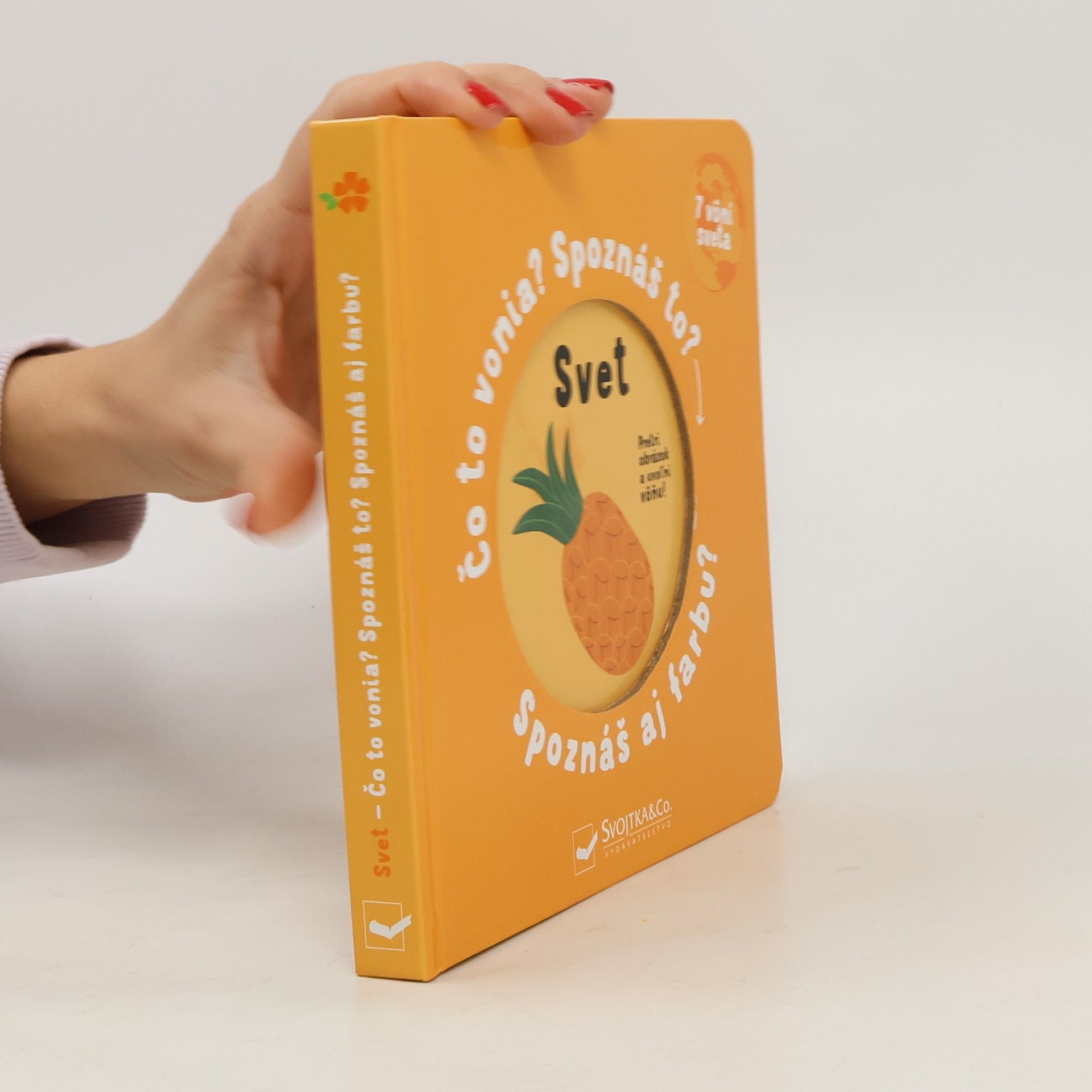 Autorenkollektiv Svet Spoznáš správnu vôňu a farbu?