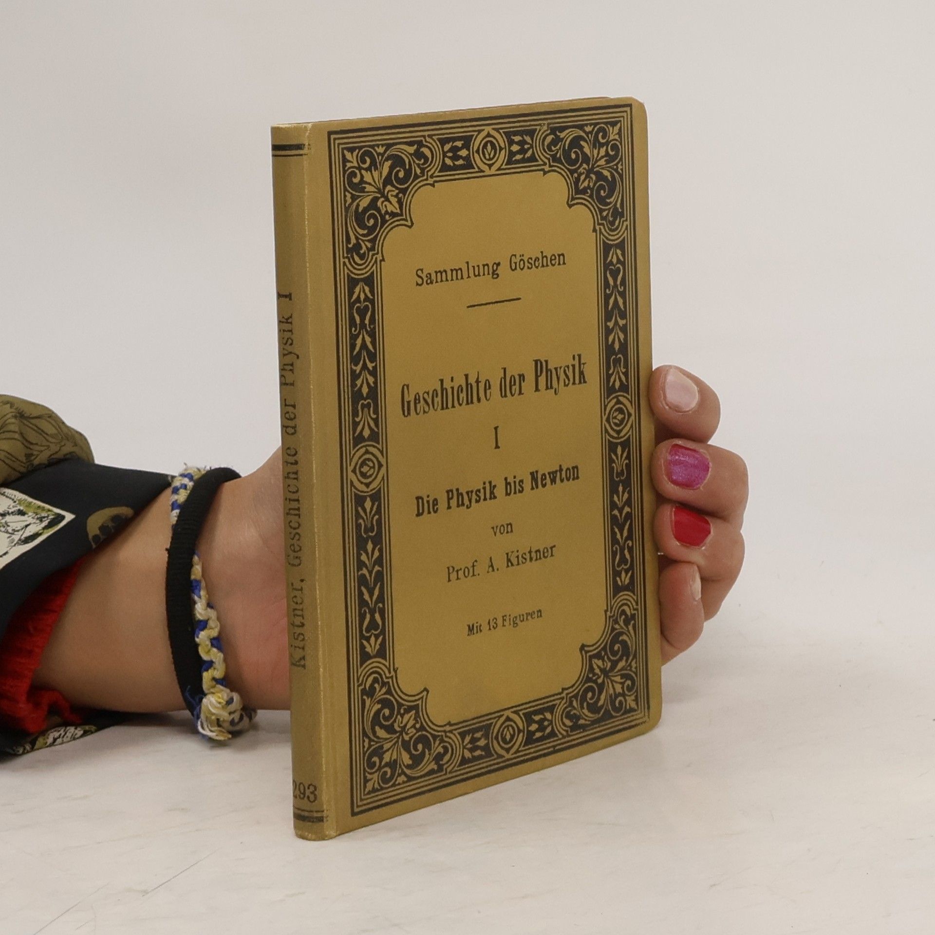 Adolf Kistner Geschichte der Physik I. Die Physik bis Newton