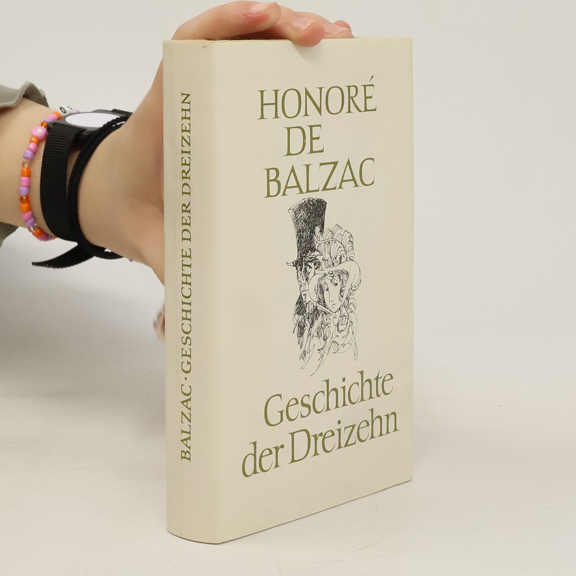 Honoré de Balzac Geschichte der Dreizehn. Szenen aus dem Pariser Leben.