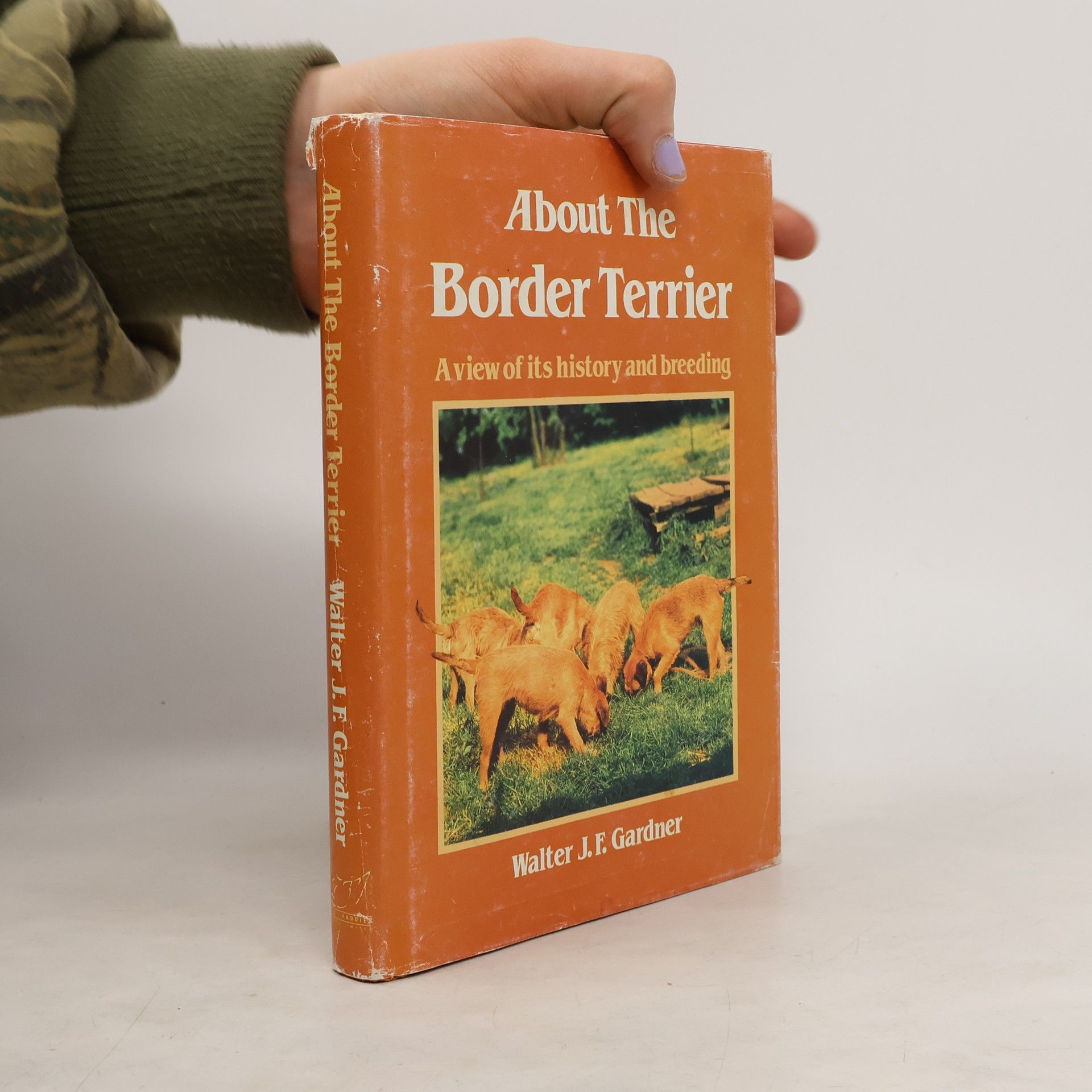 Walter J. F. Gardner About the Border Terrier