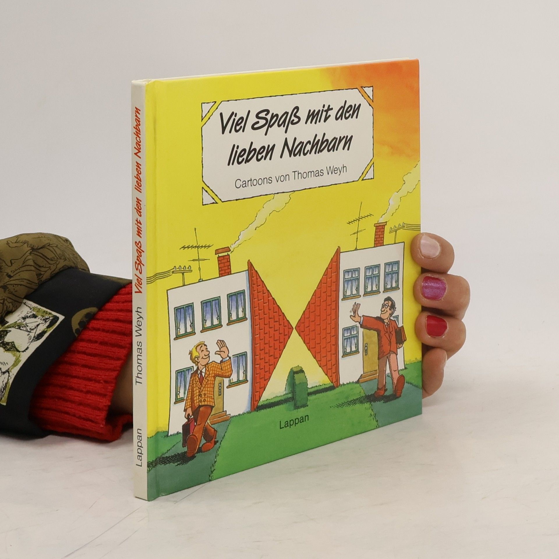 Viel Spass mit den lieben Nachbarn