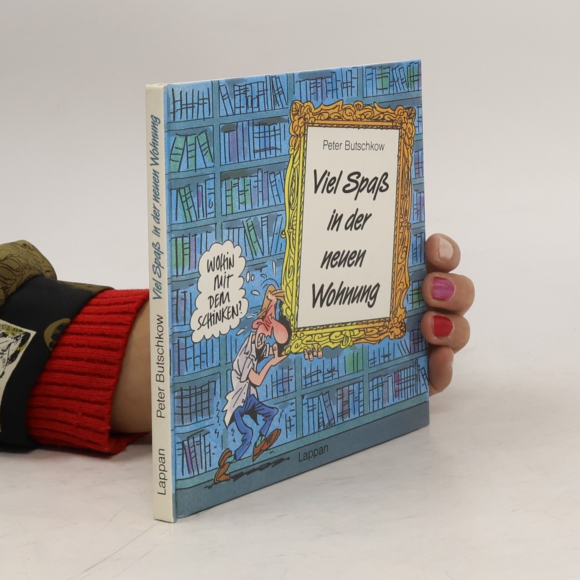 Peter Butschkow Viel Spass in der neuen Wohnung
