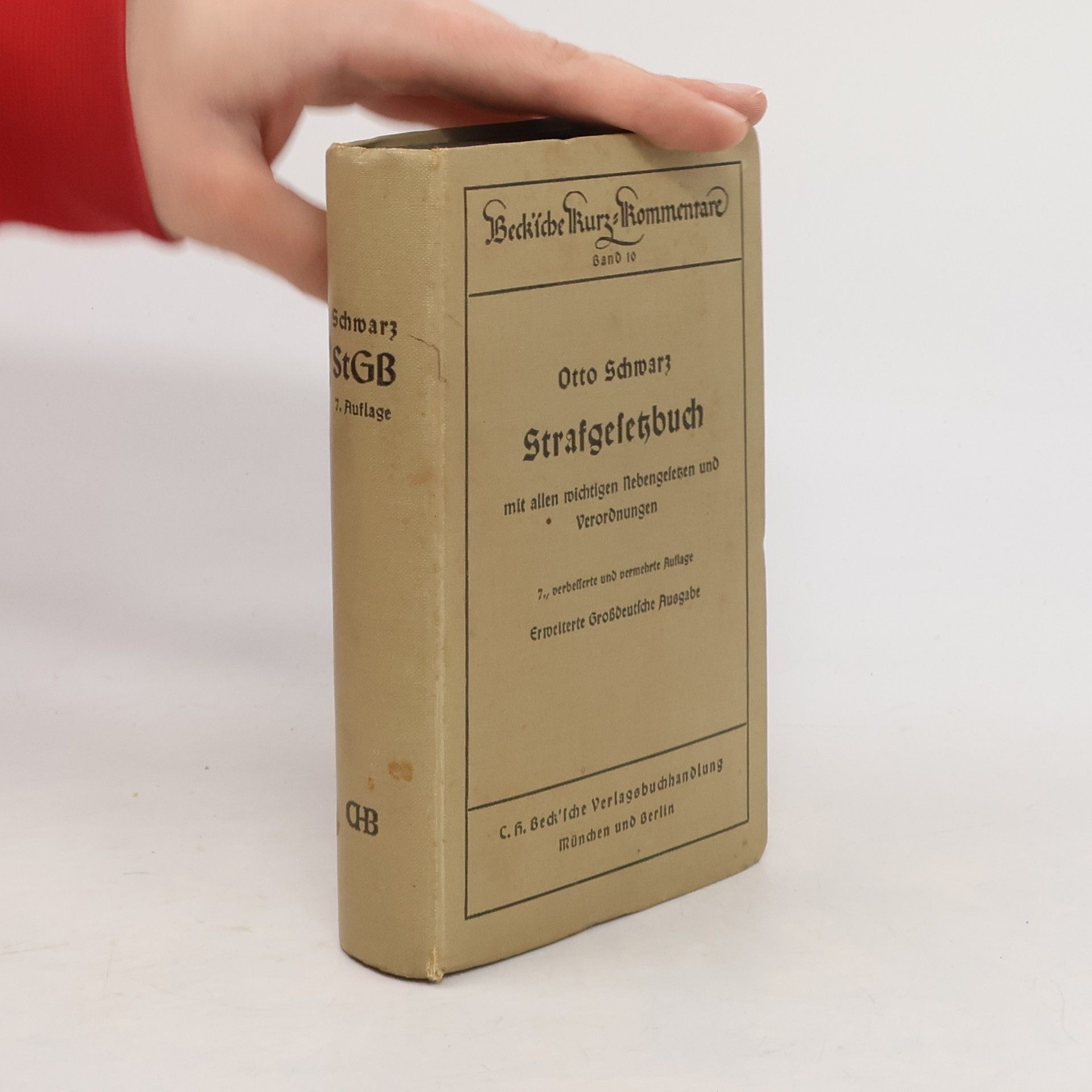 Otto Schwarz Strafgesetzbuch mit allen wichtigen Nebengesetzen und Verordnungen