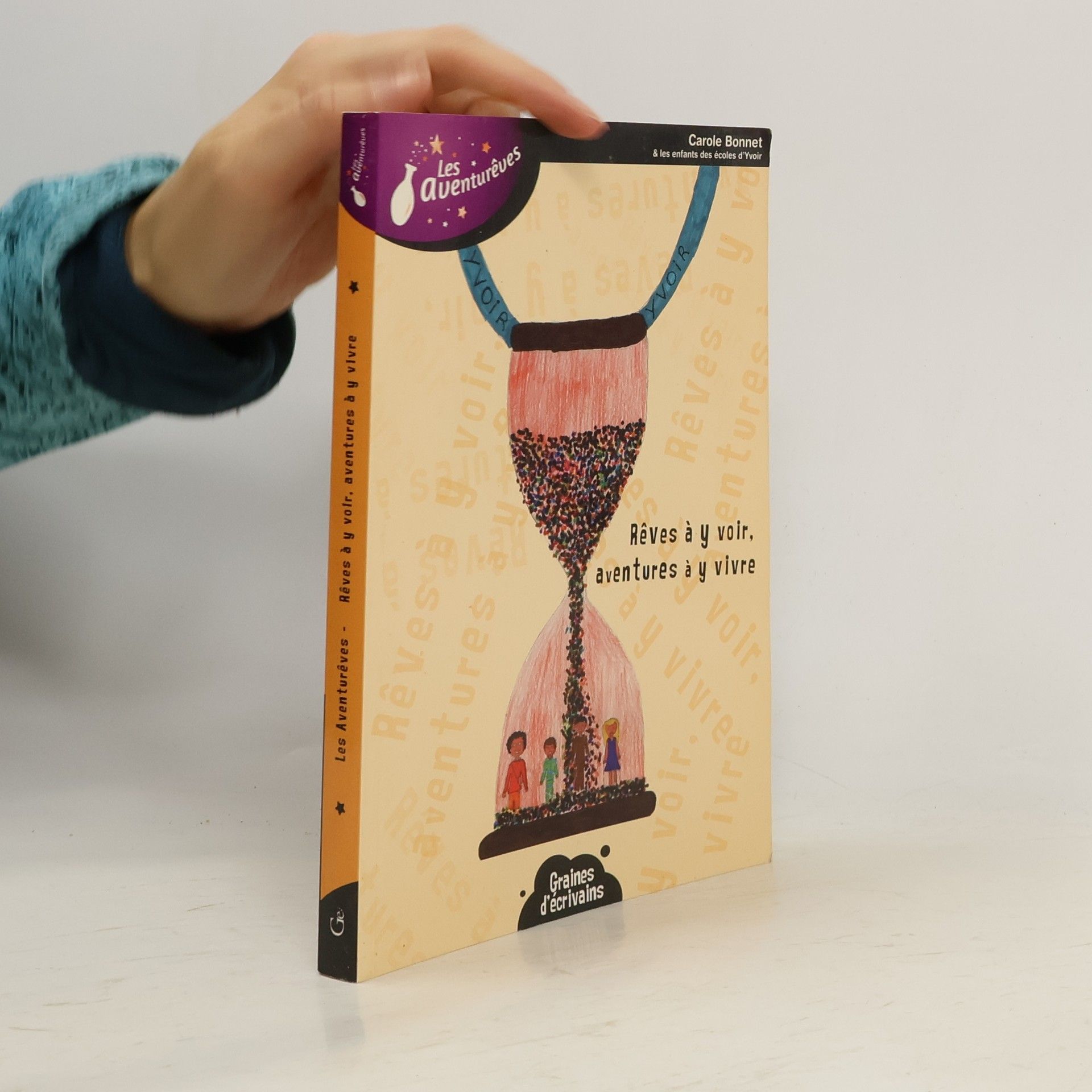 Collectif d'auteurs Rêves à y voir, aventures à y vivre