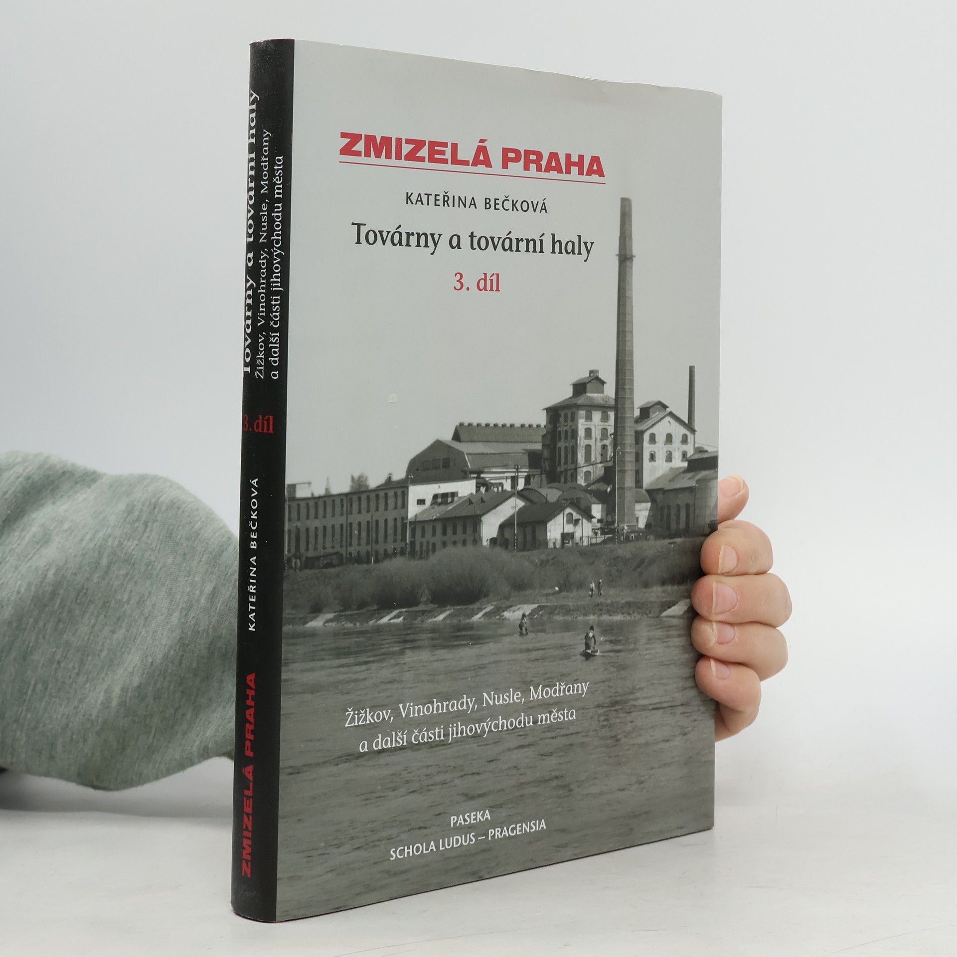 Kateřina Bečková Továrny a tovární haly - 3. díl