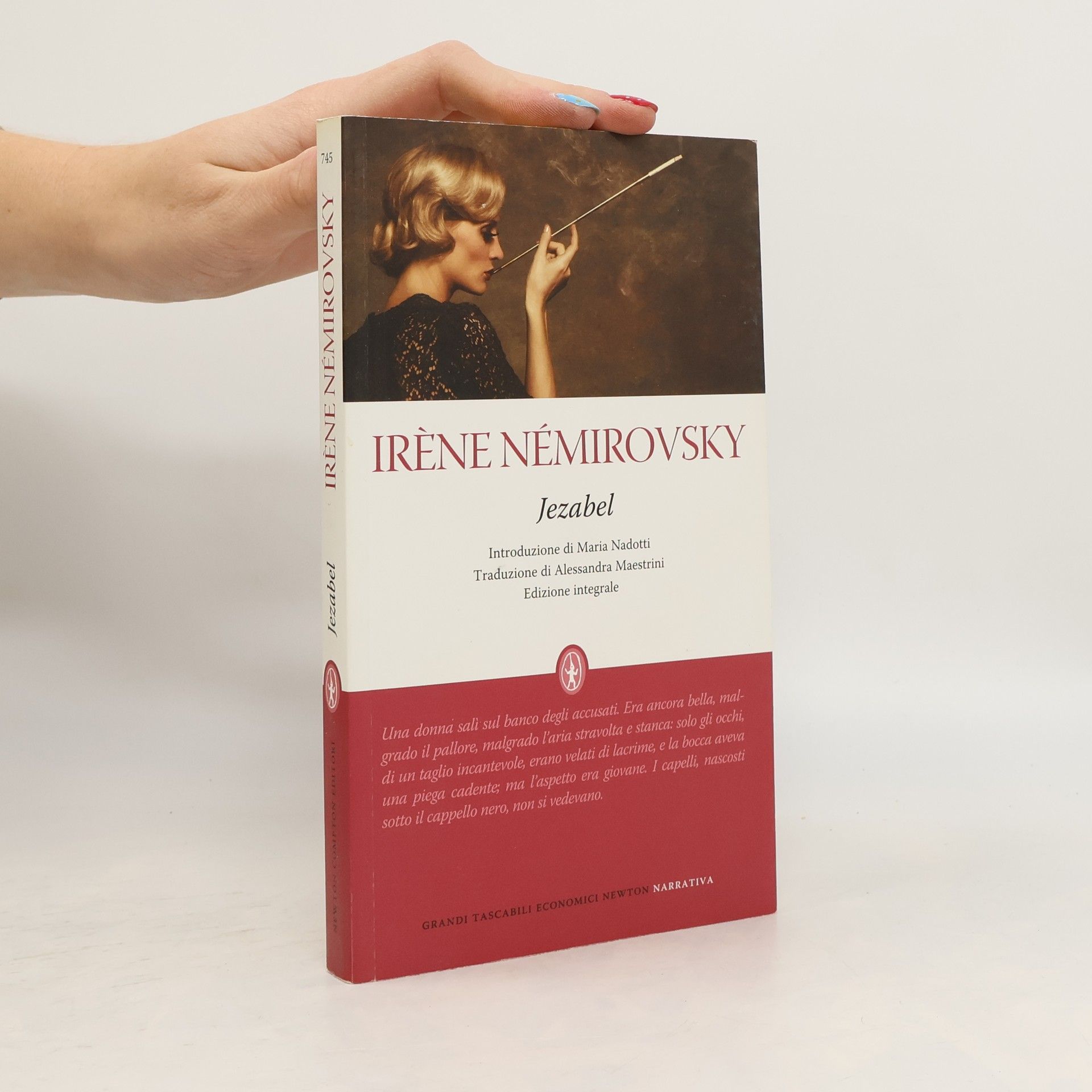 Irène Némirovsky Grandi tascabili economici Newton narrativa: Jezabel. Ediz. integrale