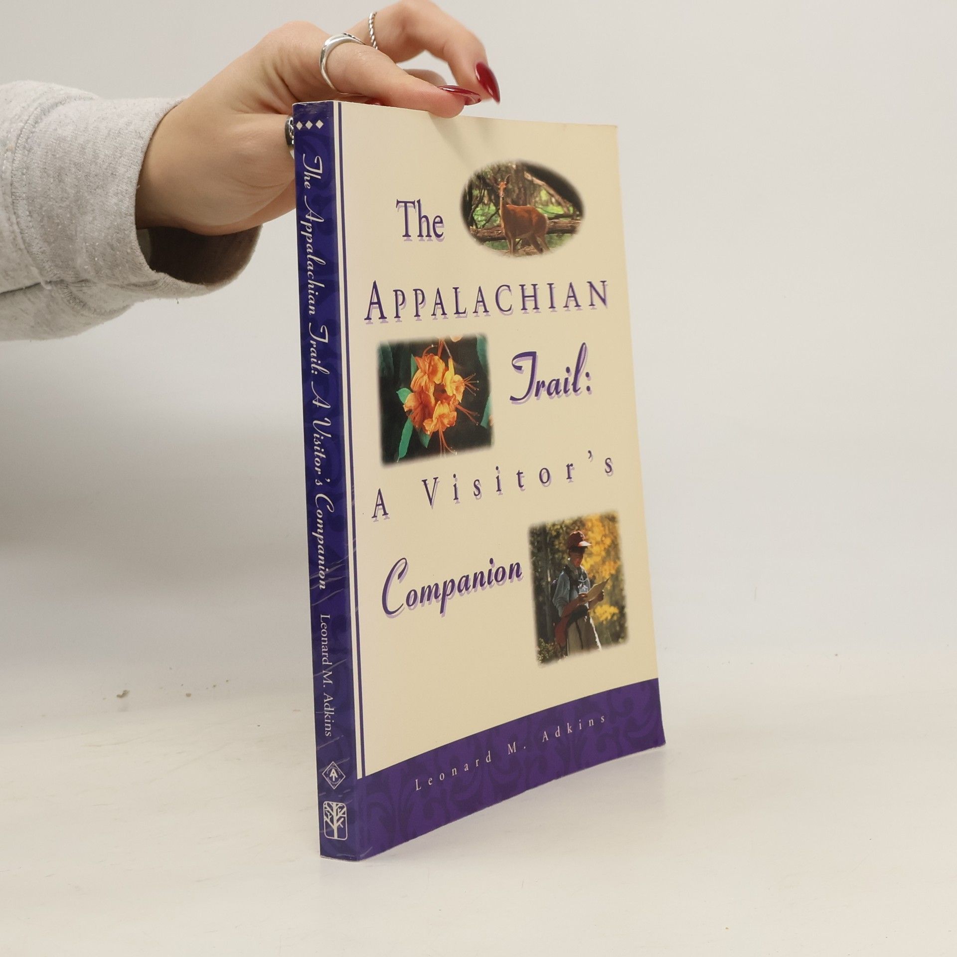 Leonard M. Adkins The Appalachian Trail Visitor's Companion