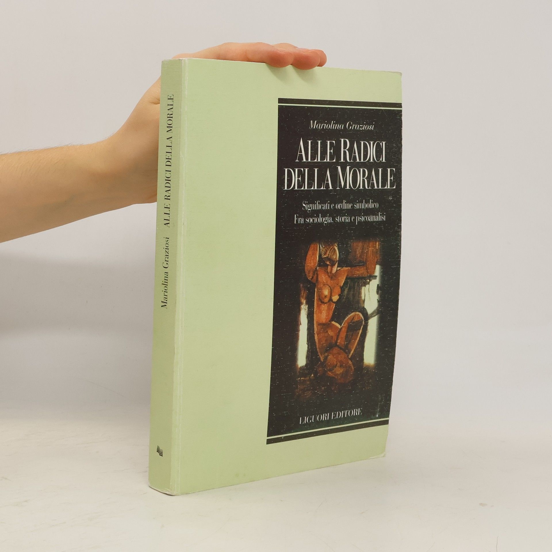 Mariolina Graziosi Alle radici della morale