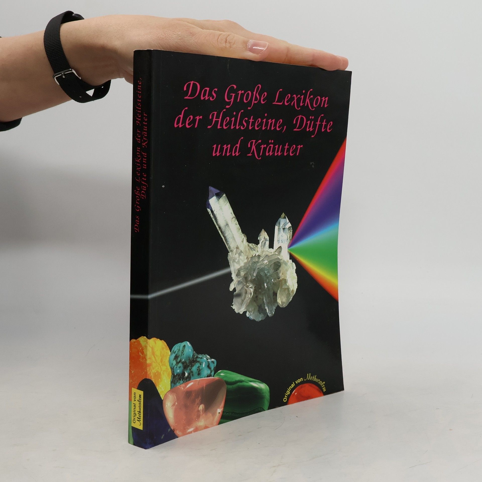 Autorenkollektiv Das große Lexikon der Heilsteine, Düfte und Kräuter