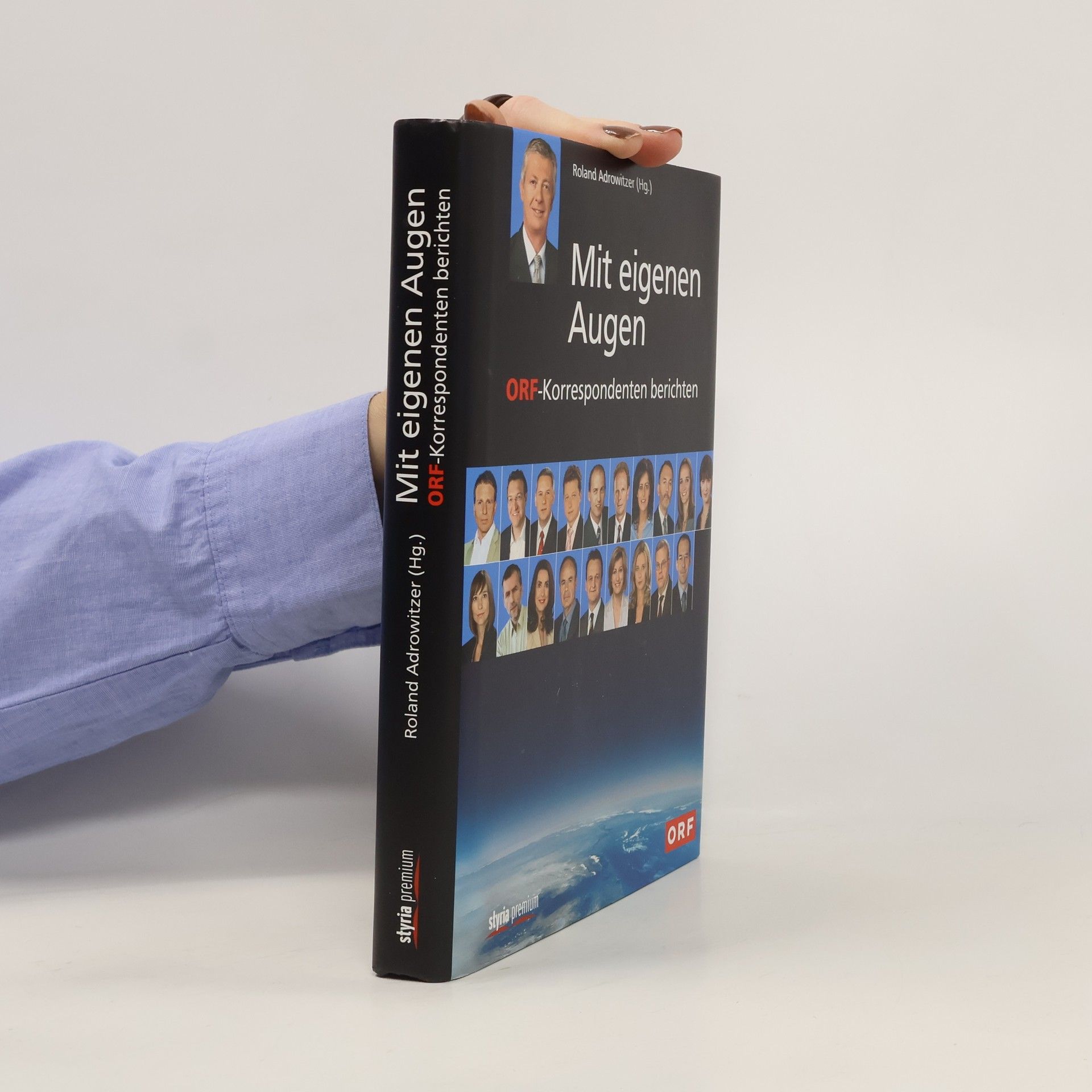 Roland Adrowitzer Mit eigenen Augen