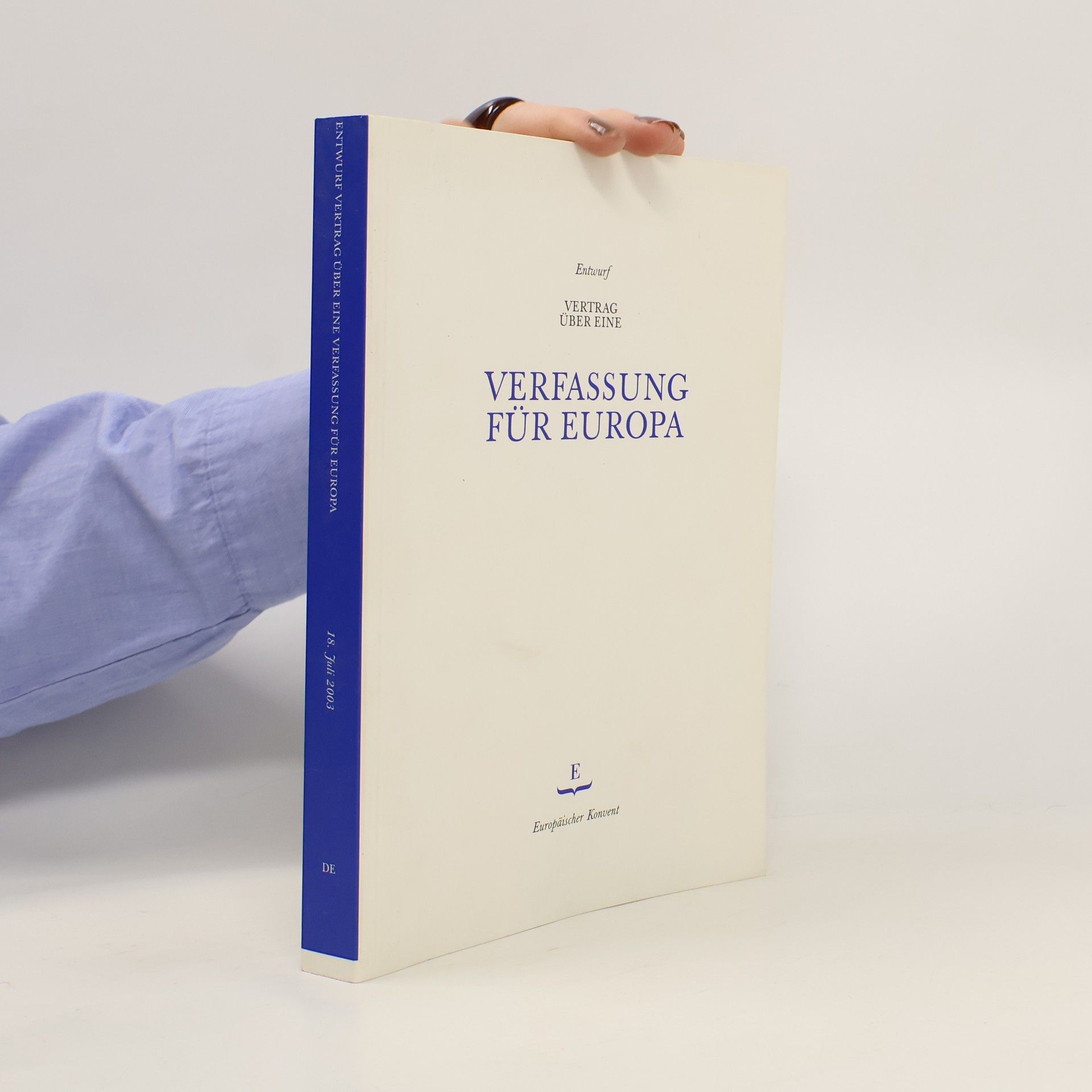 Autores varios Entwurf Vertrag über eine Verfassung für Europa