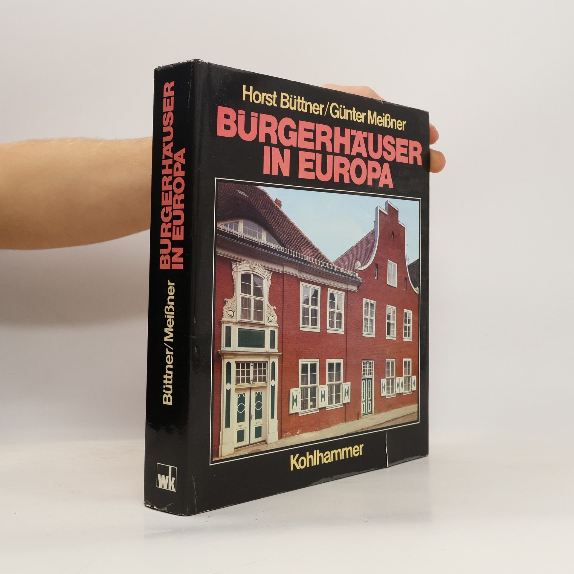 Horst Büttner Bürgerhäuser in Europa