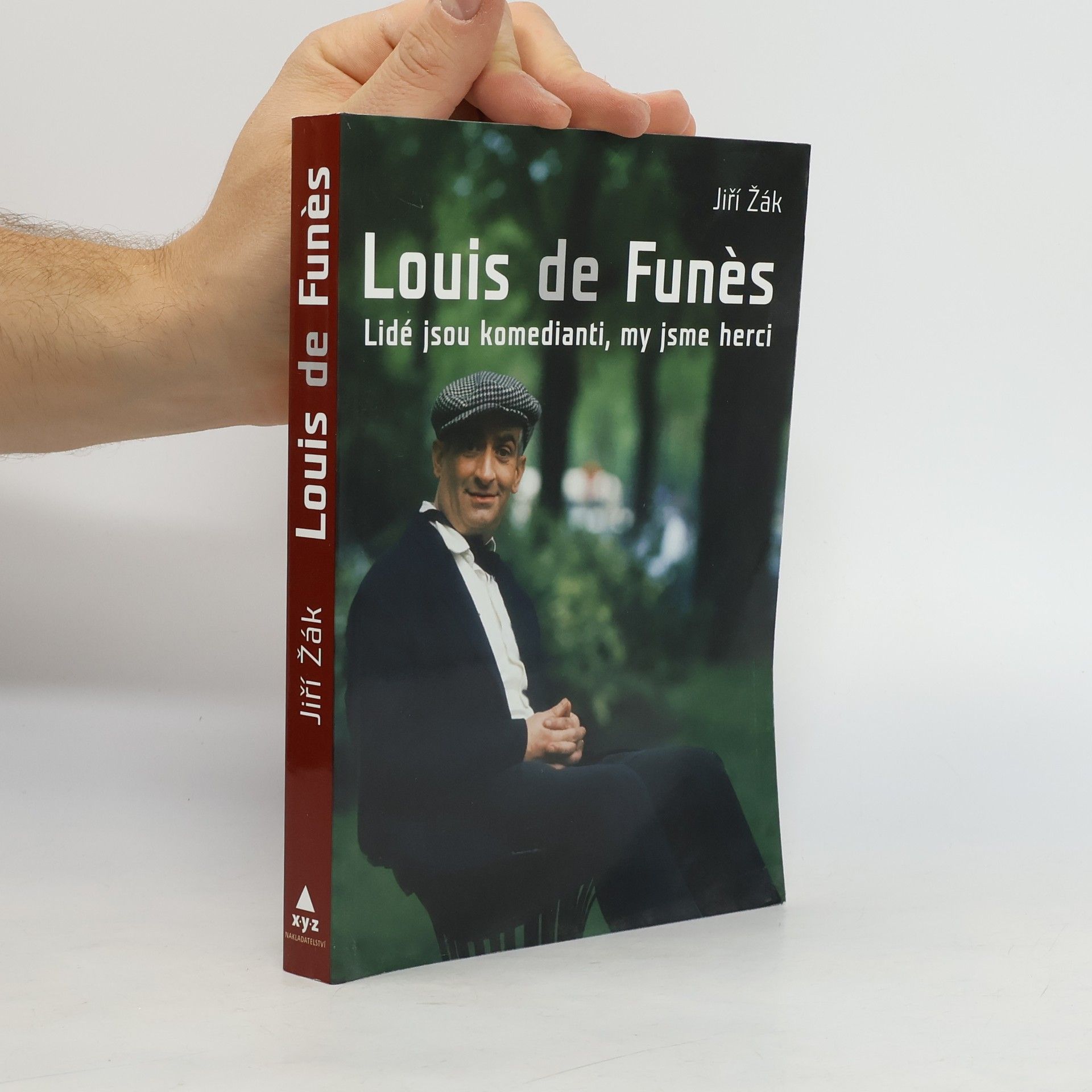 Jiří Žák Louis de Funès: Lidé jsou komedianti, my jsme herci