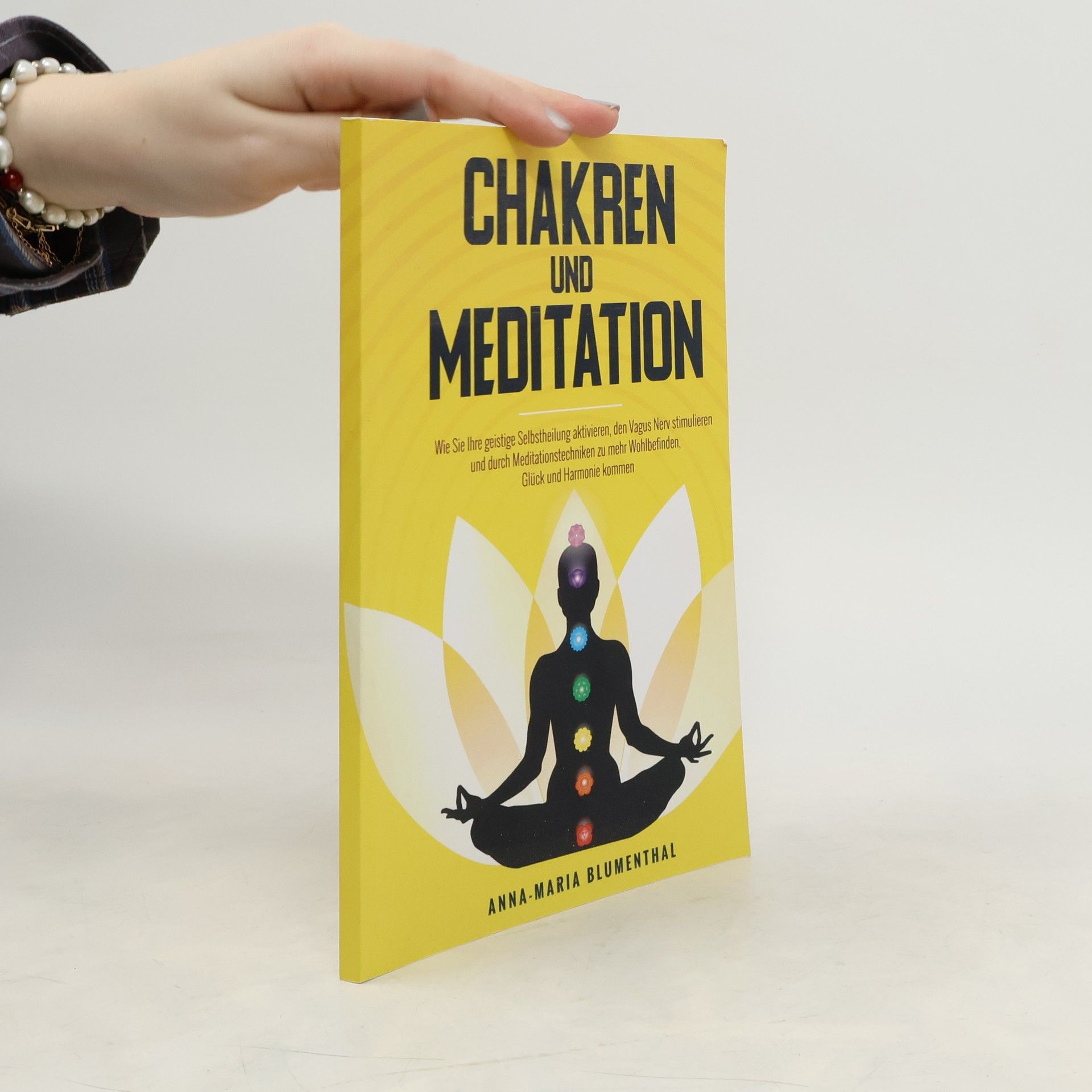 Anna-Maria Blumenthal Chakren und Meditation