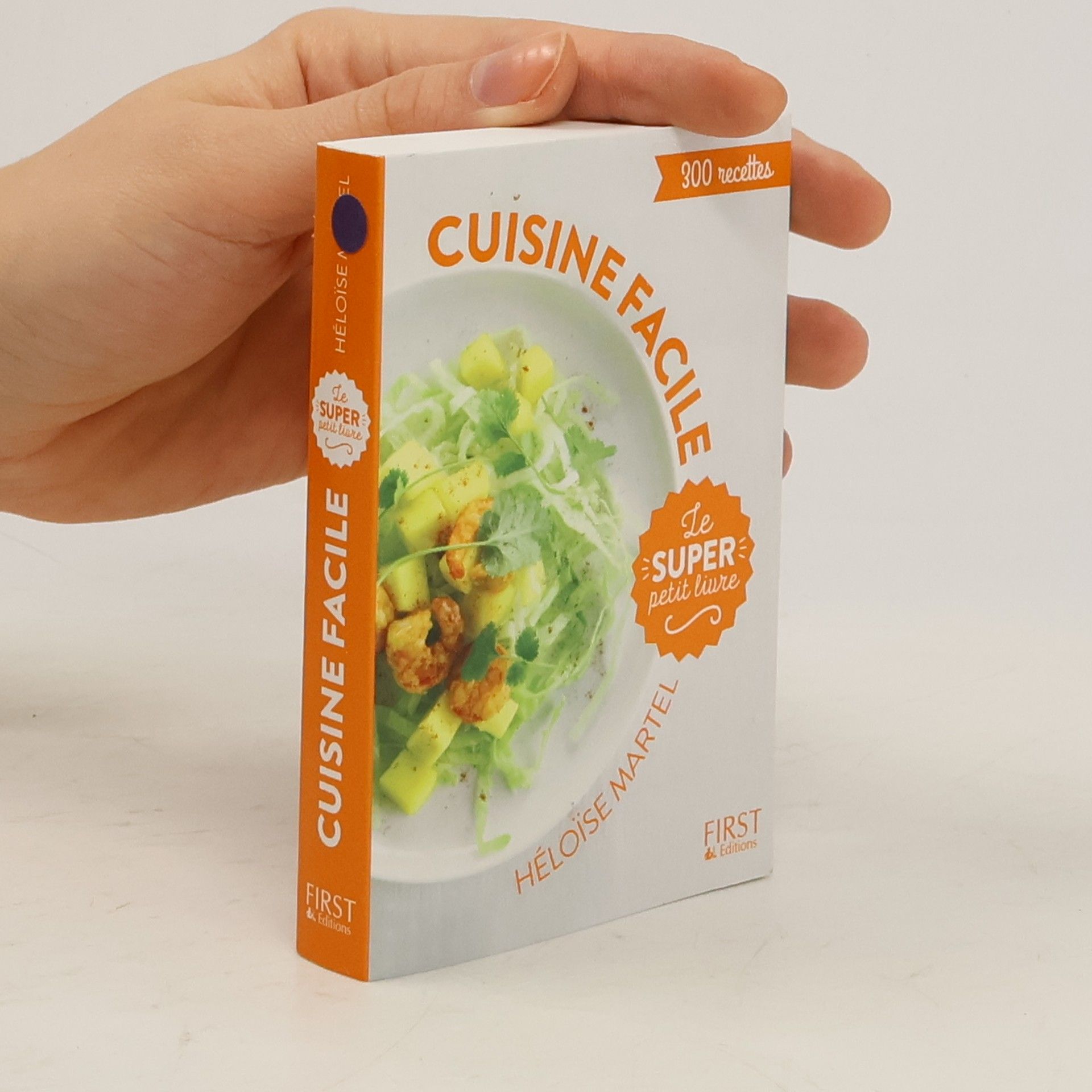 Héloïse Martel Le super petit livre de cuisine facile