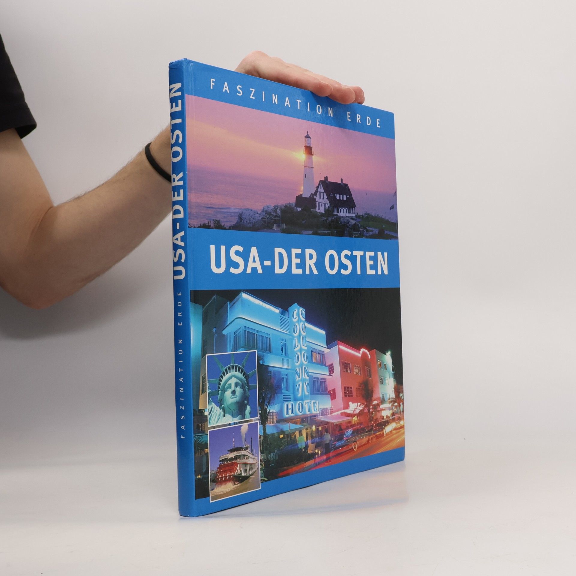 Various authors Faszination Erde. USA - der Osten