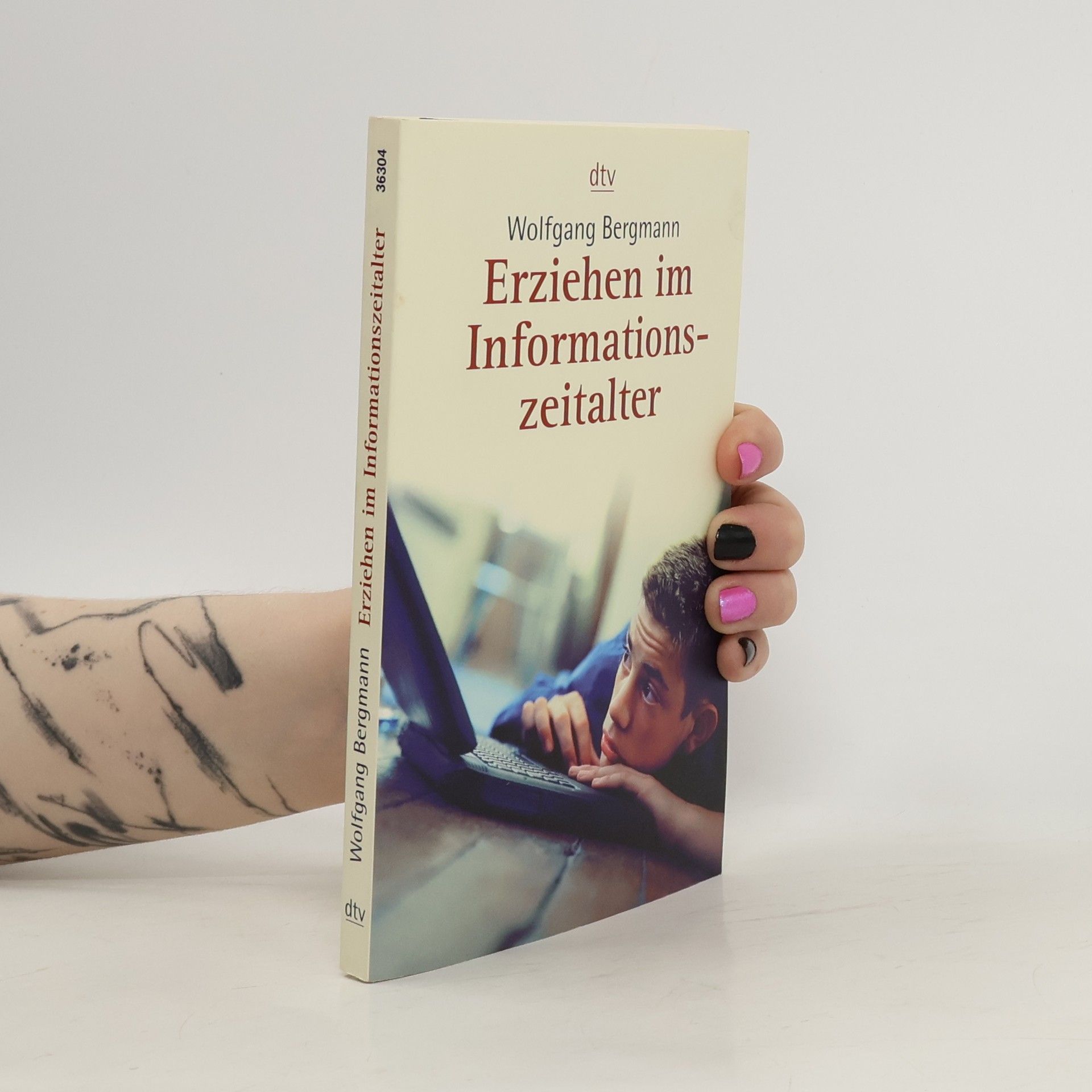 Wolfgang Bergmann Erziehen im Informationszeitalter