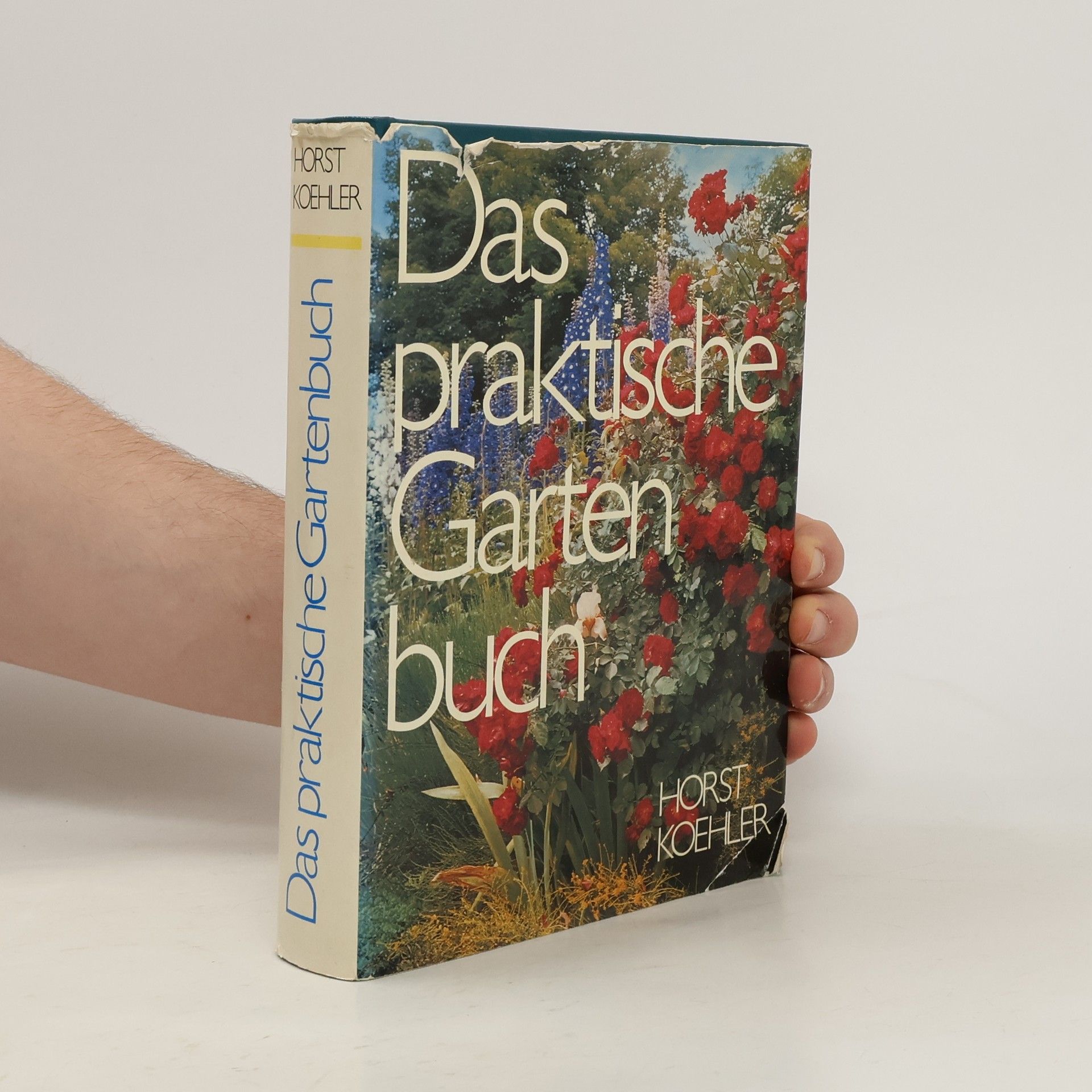 Horst Koehler Das praktische Gartenbuch